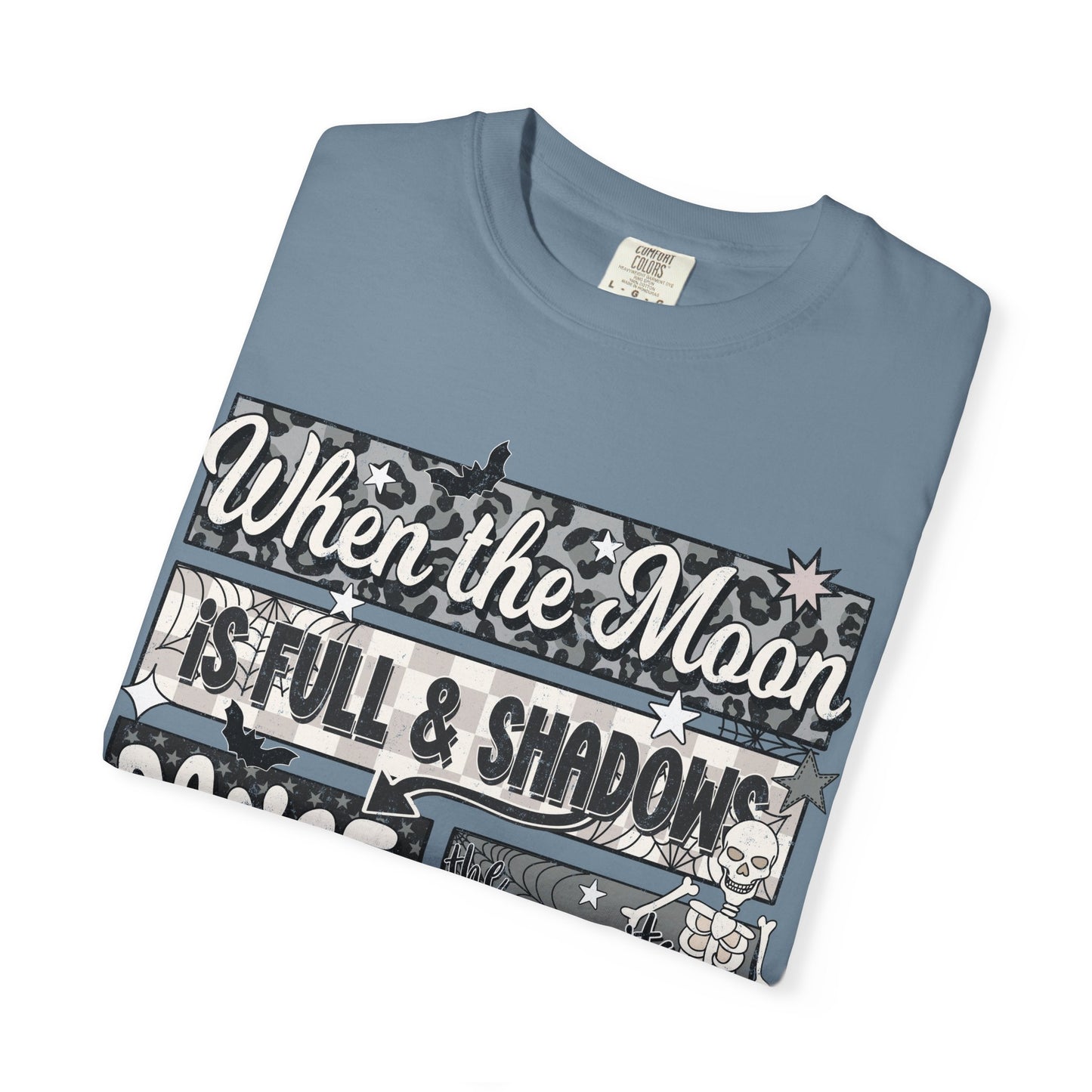 When the Moon is Full Tee