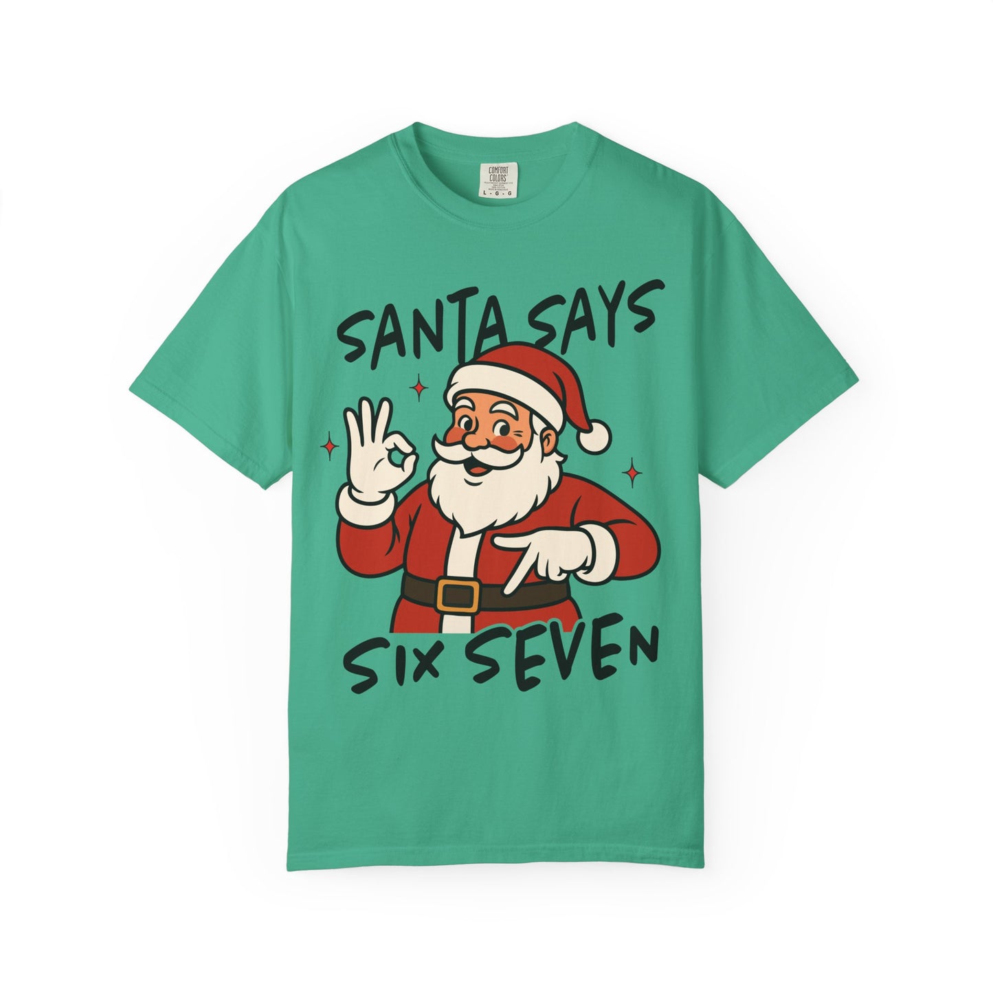 Santa Says Six Seven Adult Tee