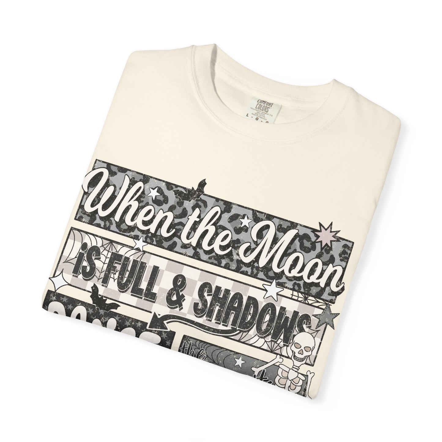 When the Moon is Full Tee