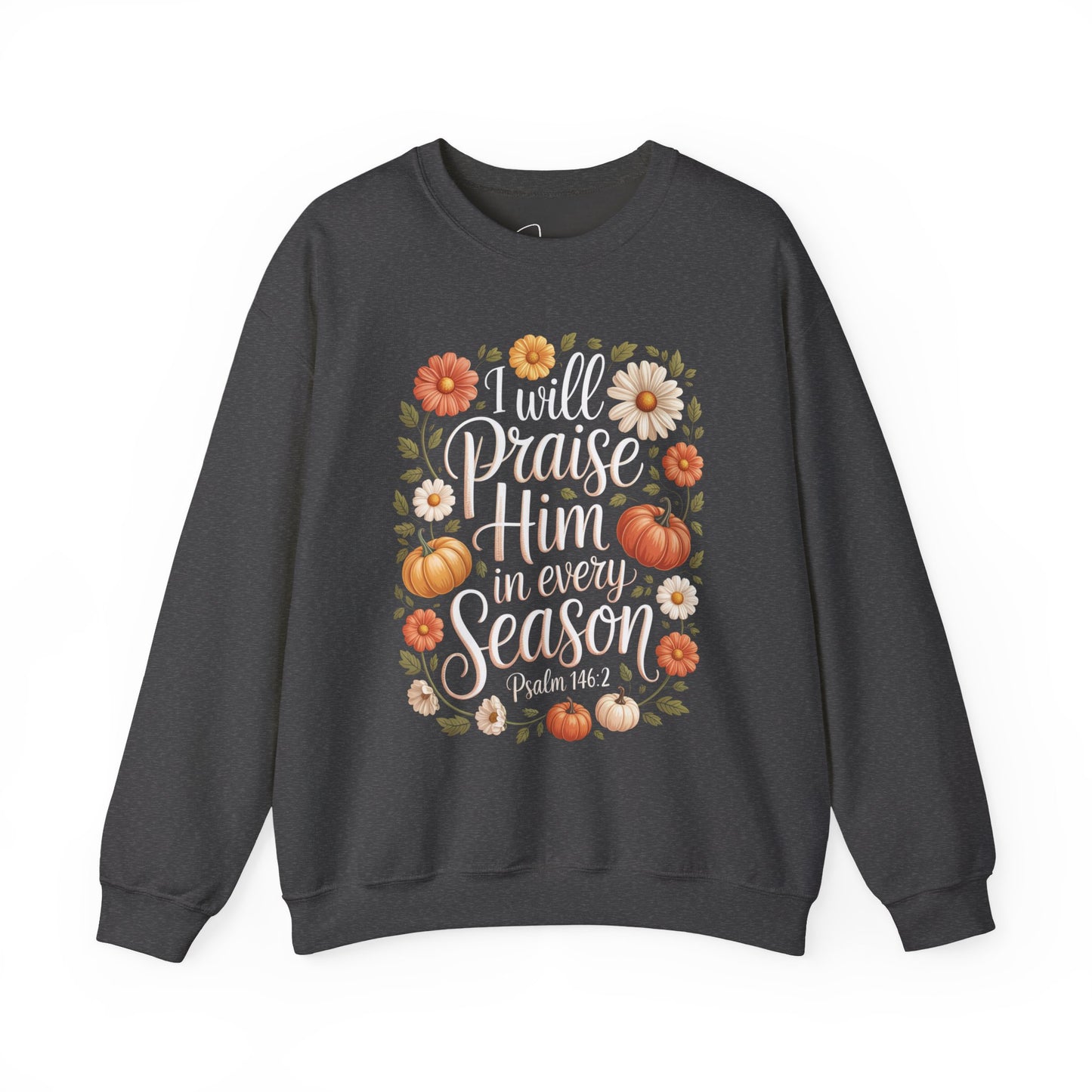 I Will Praise Him Crewneck