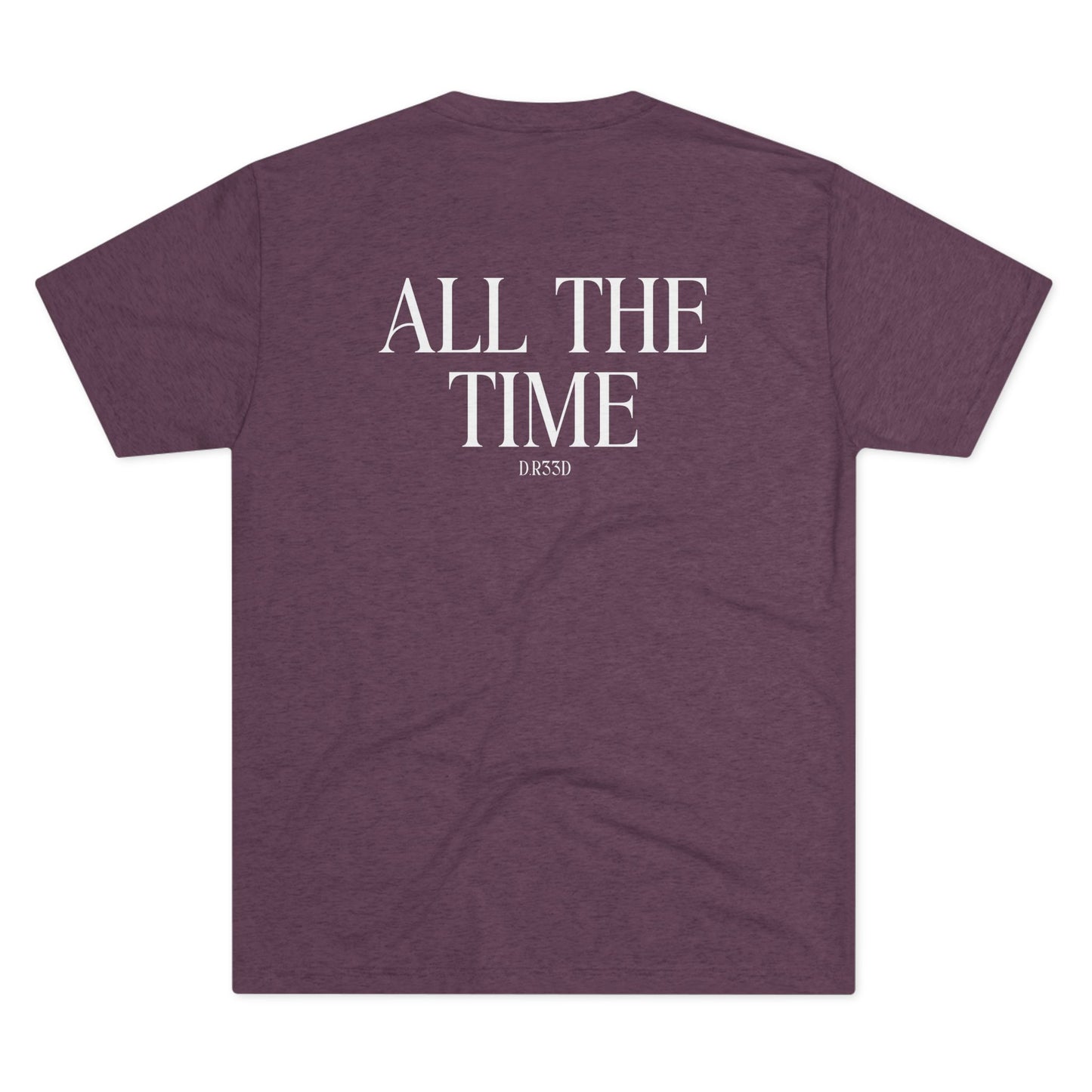 Unisex Tri-Blend Crew Tee D.R33D God is Good Front Back