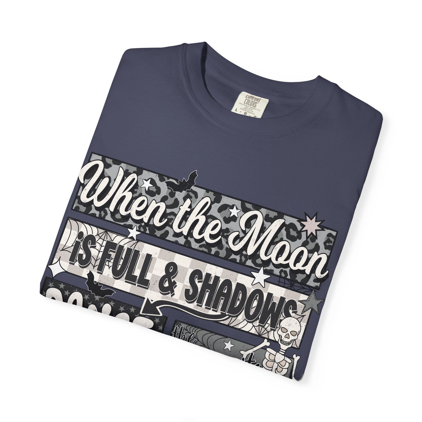 When the Moon is Full Tee