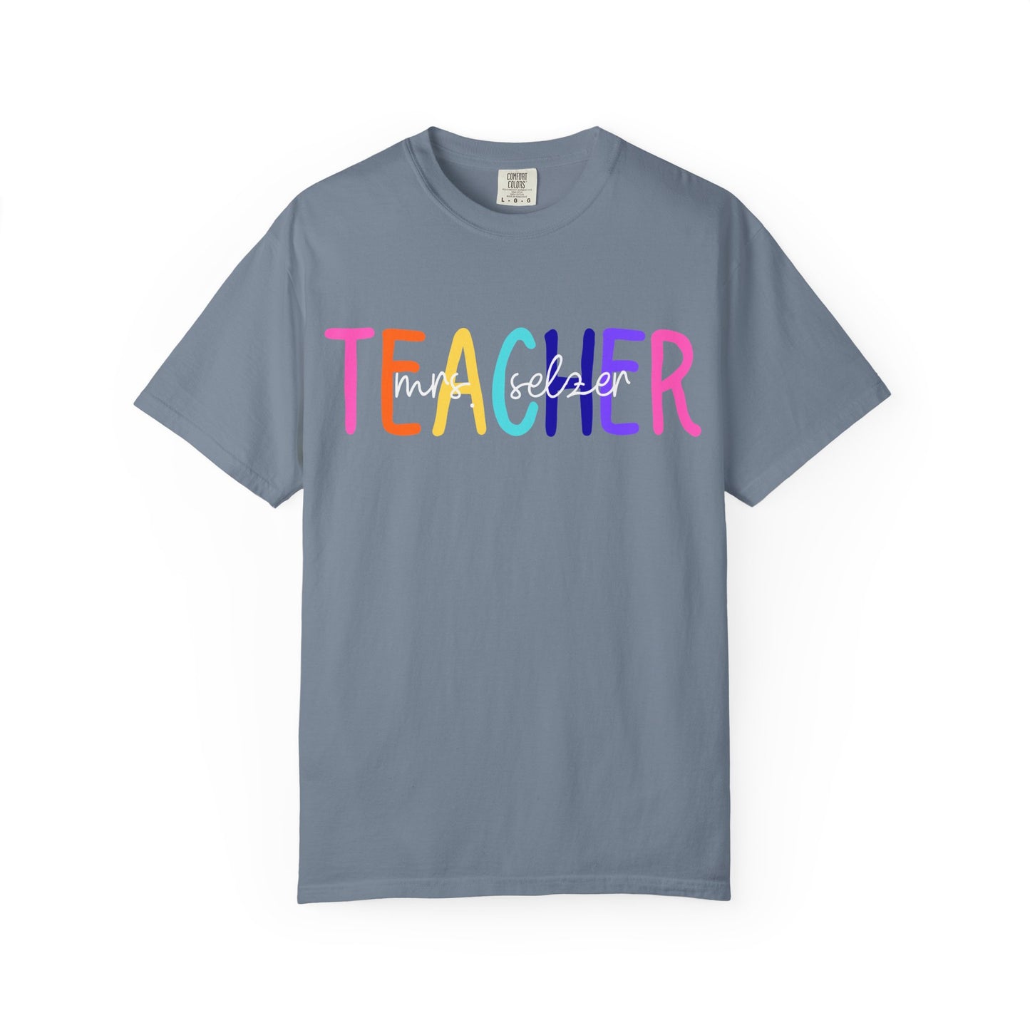 Custom Name Teacher Comfort Colors