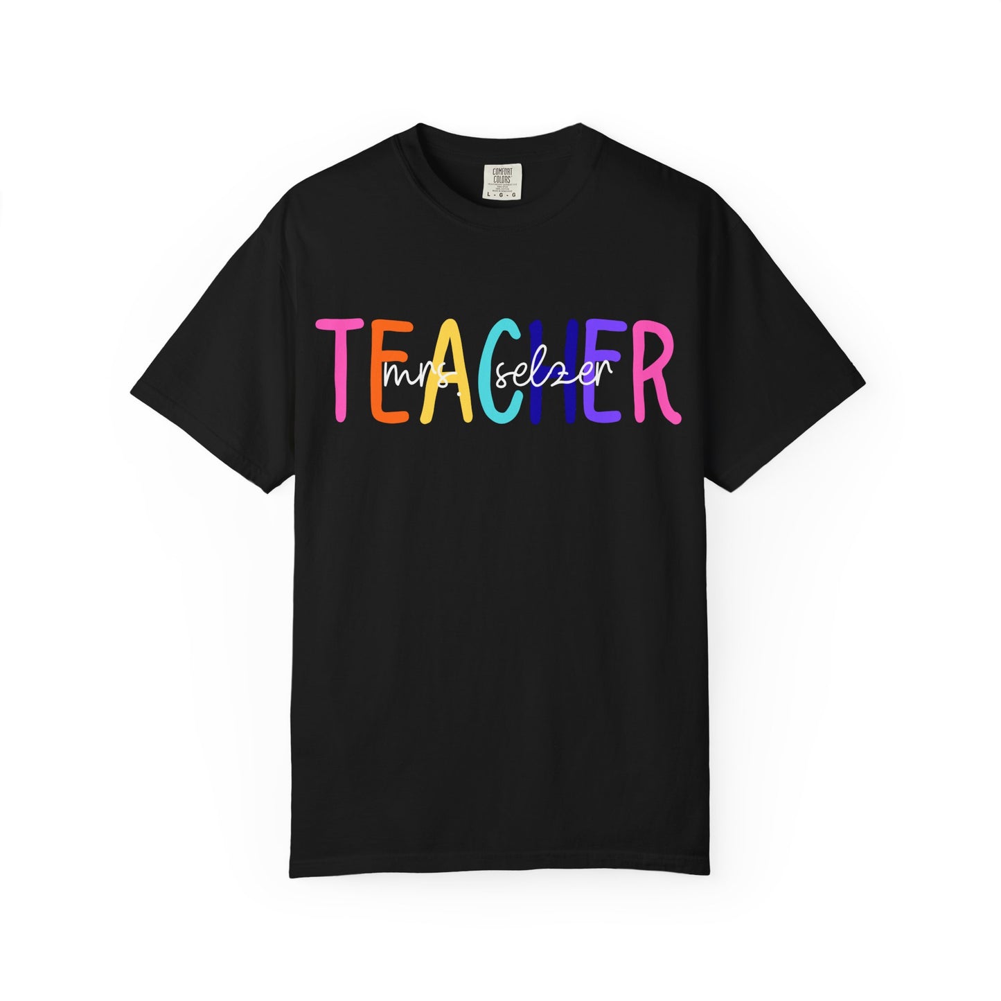Custom Name Teacher Comfort Colors