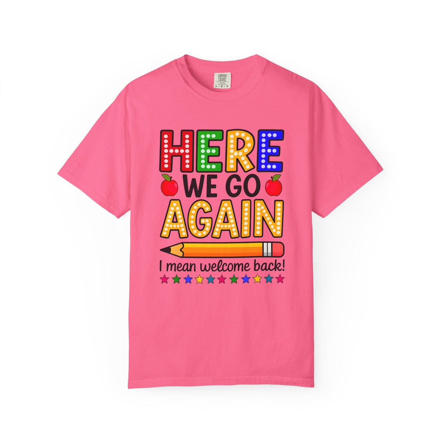 Here we go again Comfort Colors