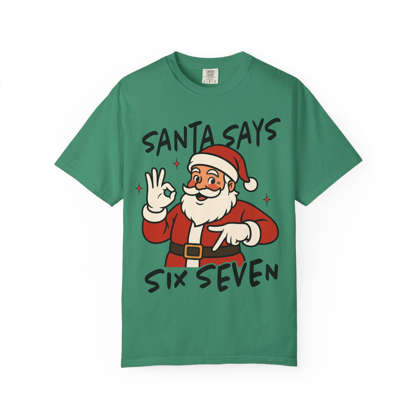 Santa Says Six Seven Adult Tee