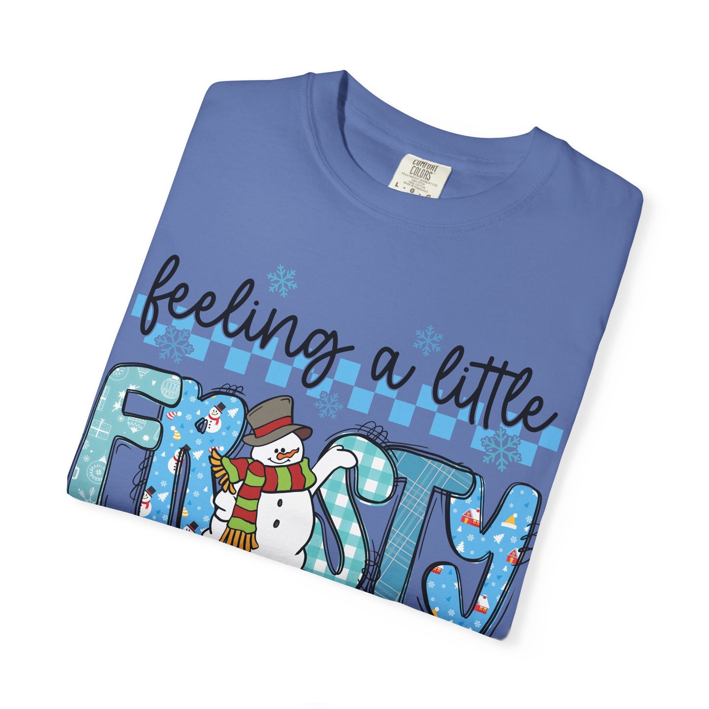 Feeling a Little Frosty Tee