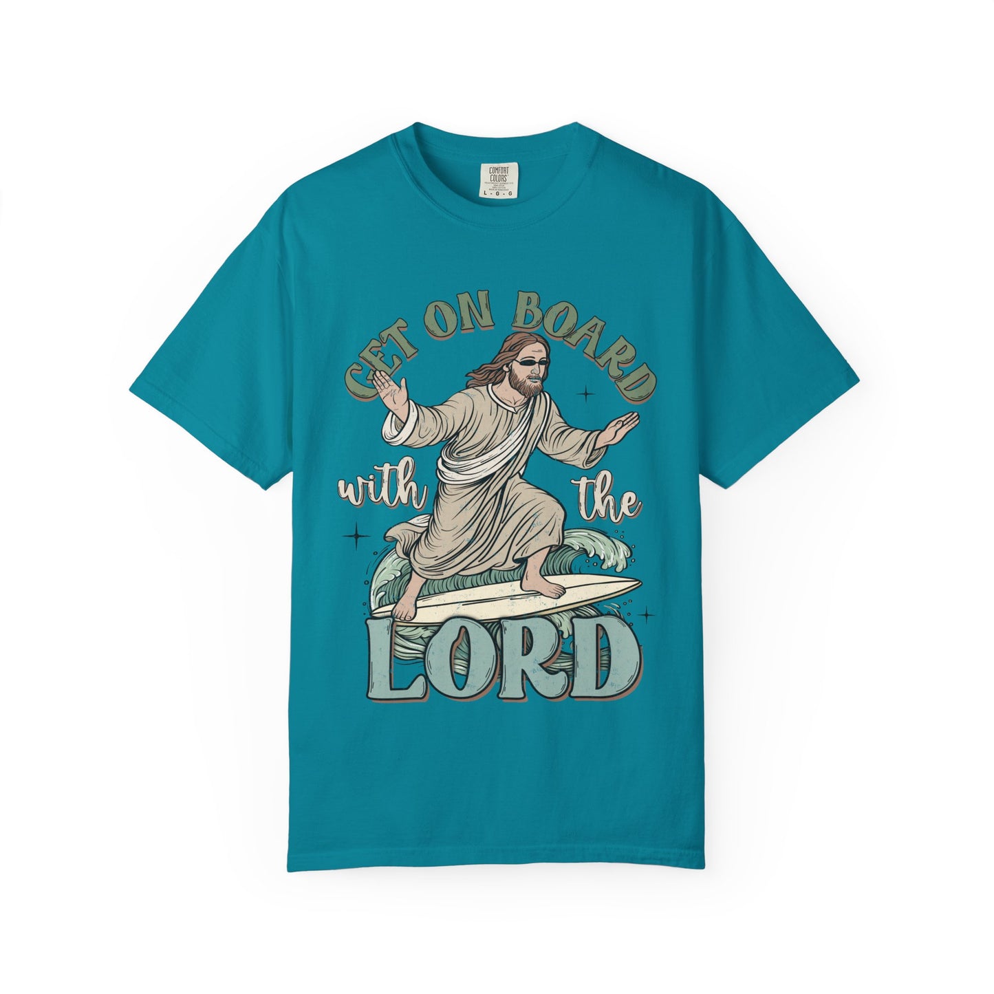Get on Board with the Lord Comfort Colors Tee
