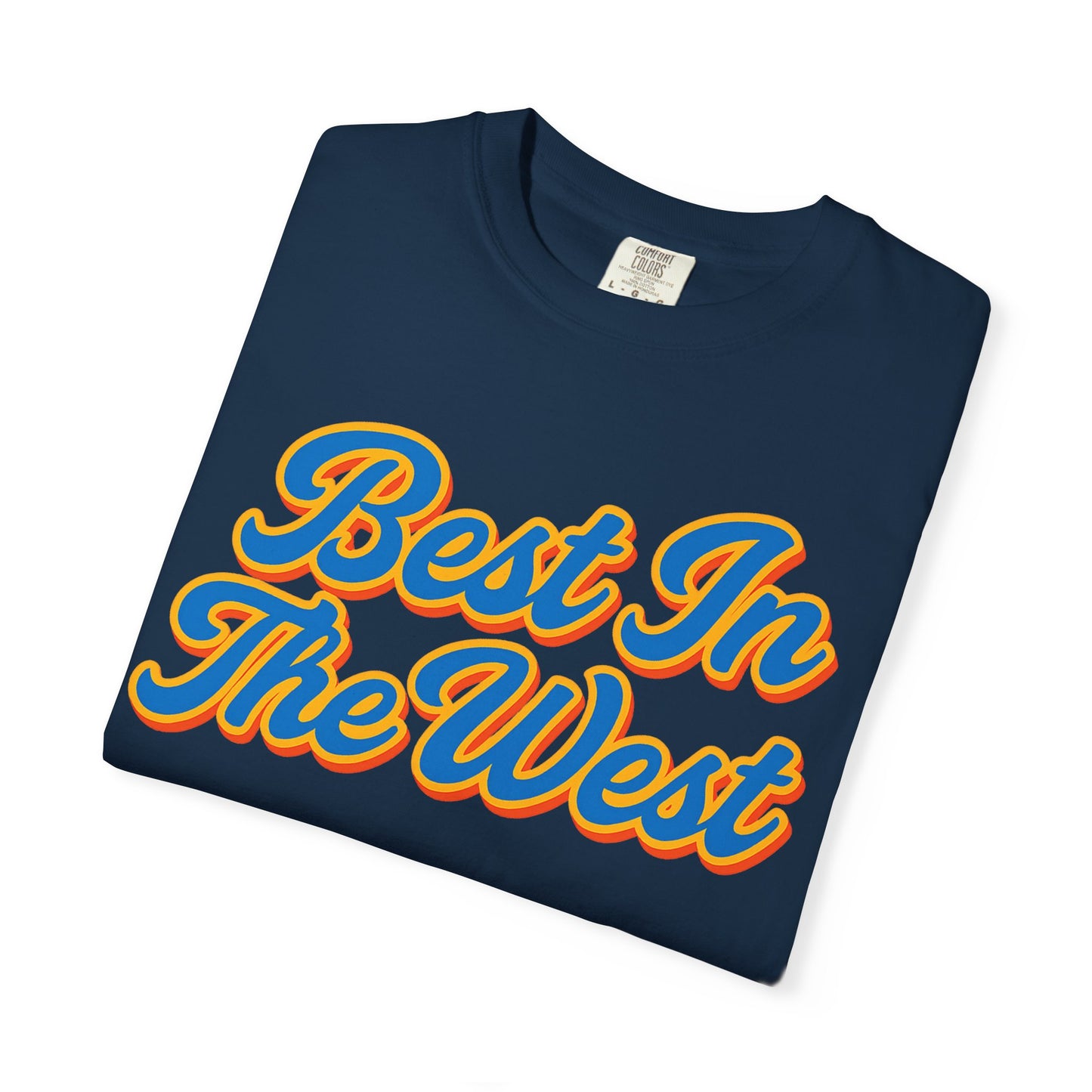 Best In The West Oklahoma City Comfort Colors Tee