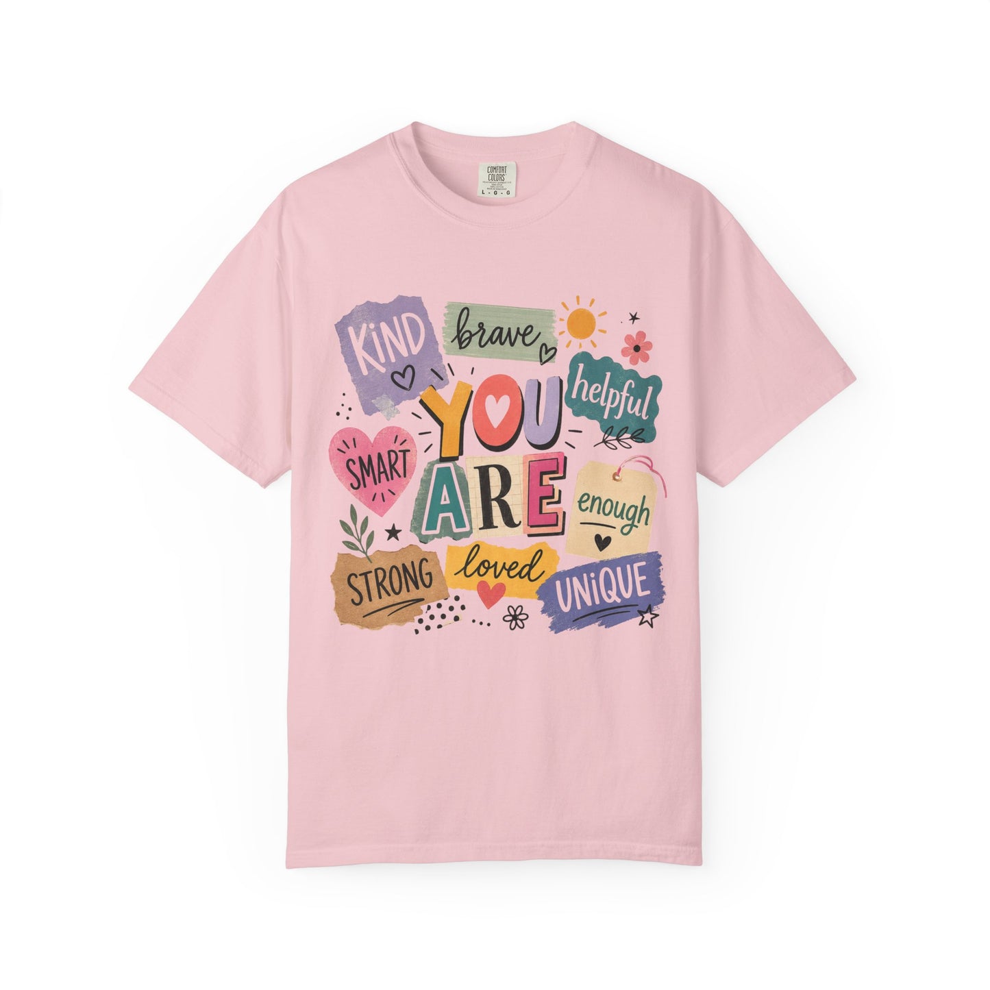 You Are.... Comfort Colors