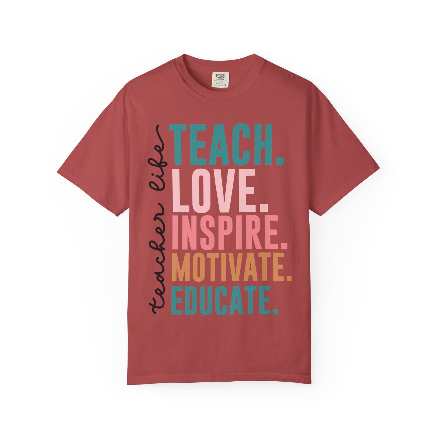 Teacher Life Comfort Colors