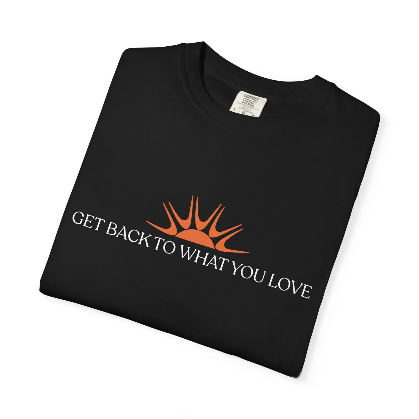 Classic Get Back to What You Love TheraWest  Comfort Colors