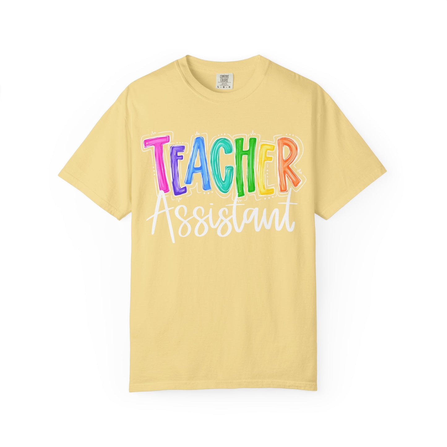 Teacher Assistant Comfort Colors Tee