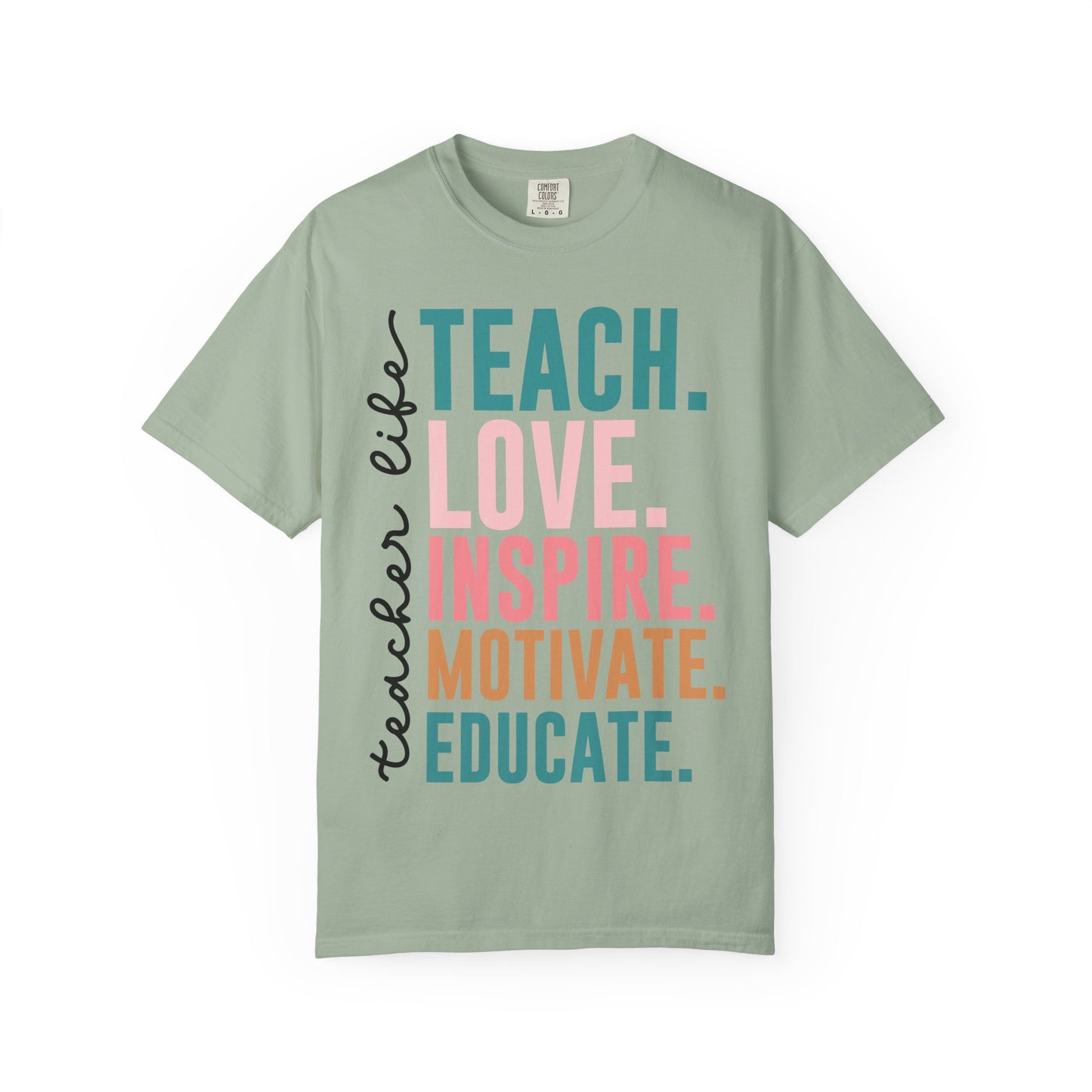 Teacher Life Comfort Colors