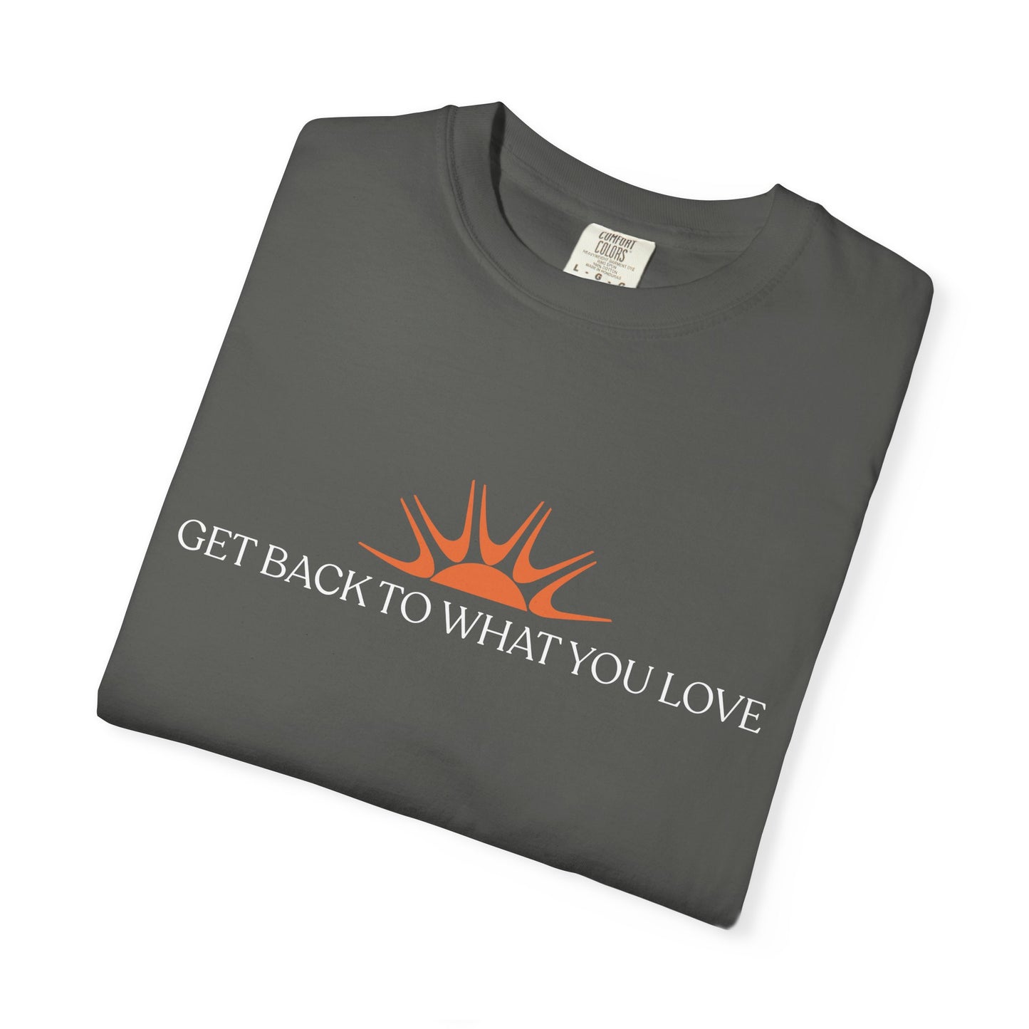 Classic Get Back to What You Love TheraWest  Comfort Colors