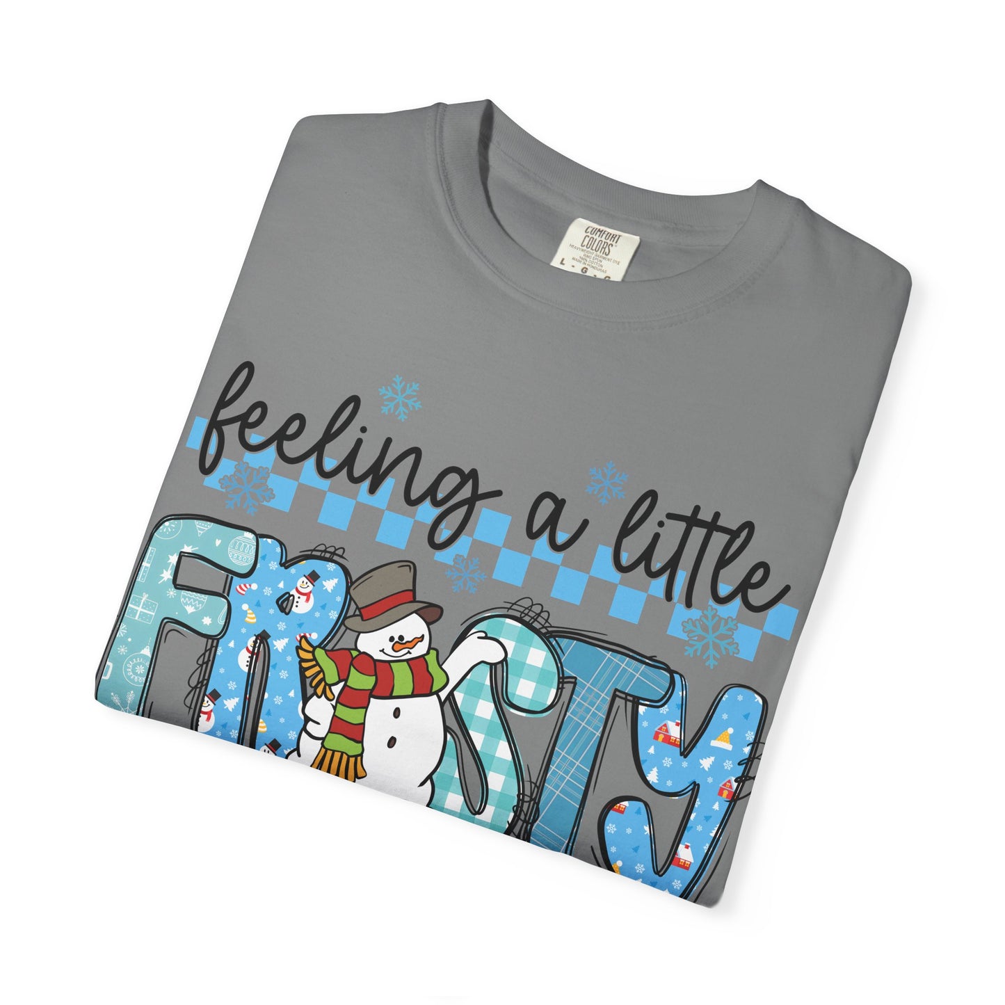 Feeling a Little Frosty Tee