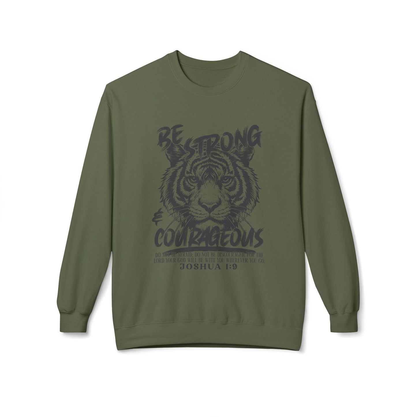Be Strong And Courageous Crewneck