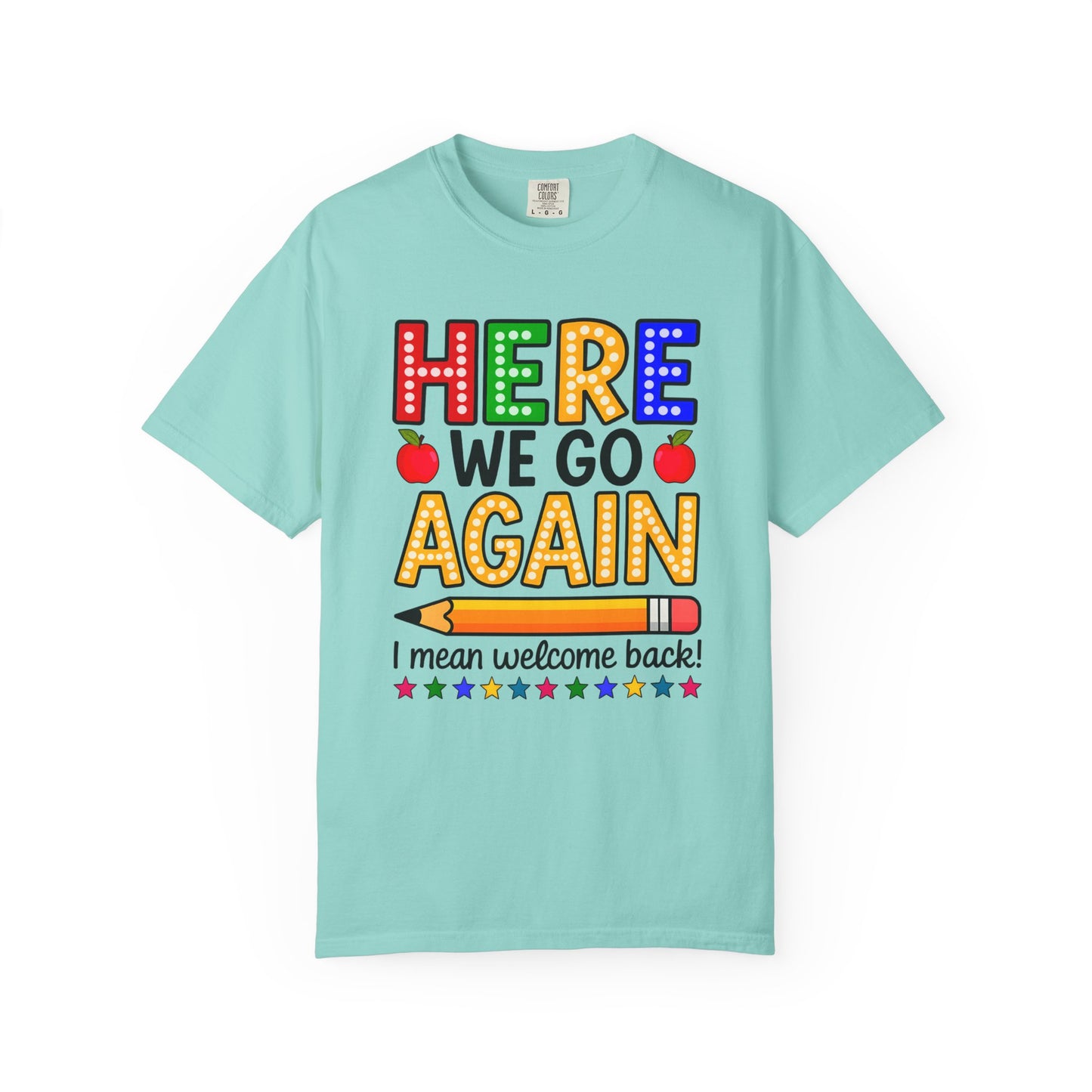 Here we go again Comfort Colors