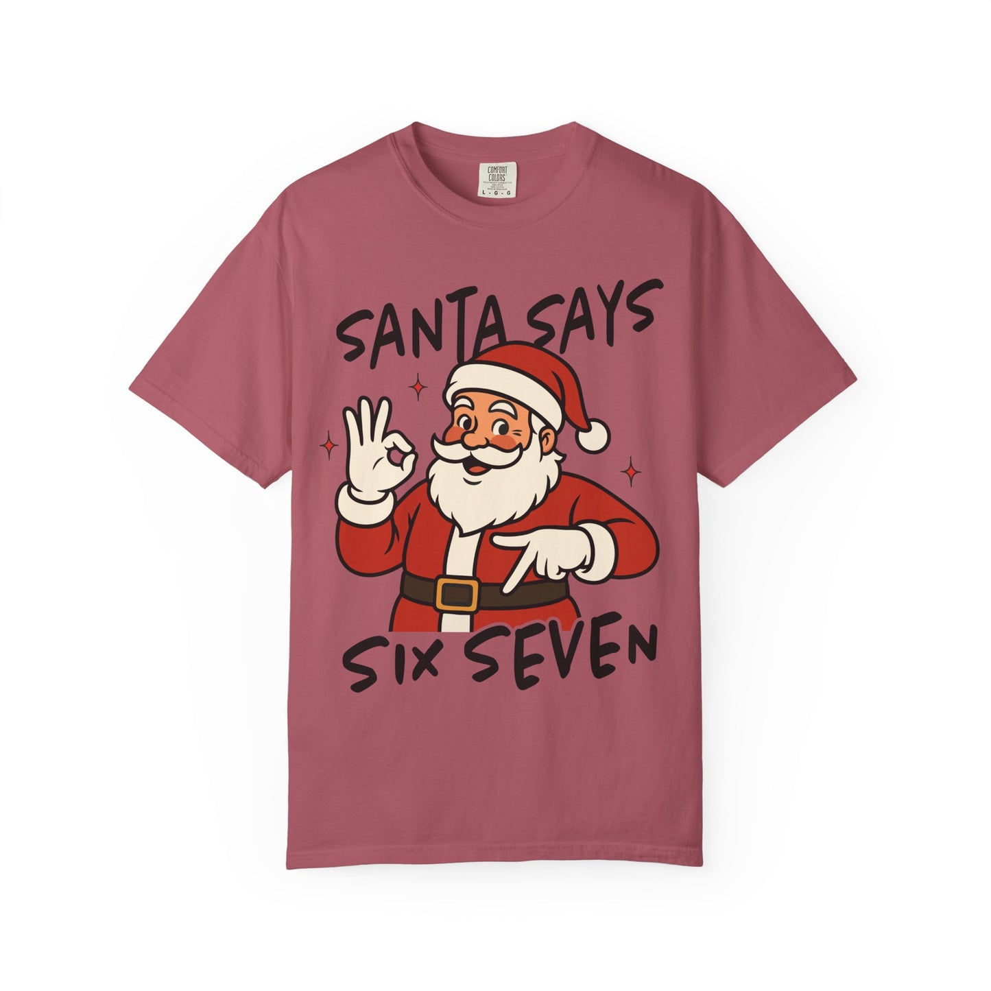 Santa Says Six Seven Adult Tee