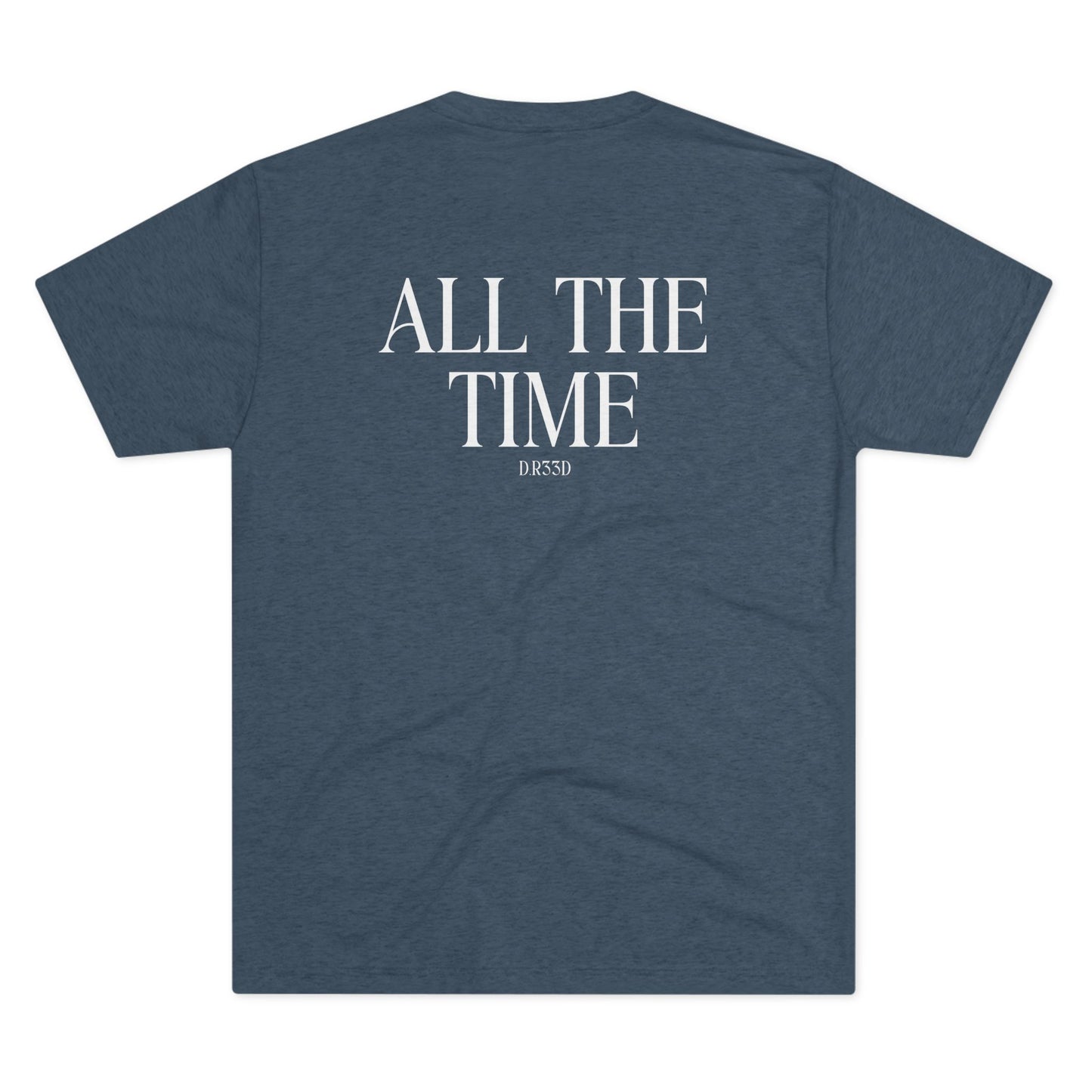 Unisex Tri-Blend Crew Tee D.R33D God is Good Front Back