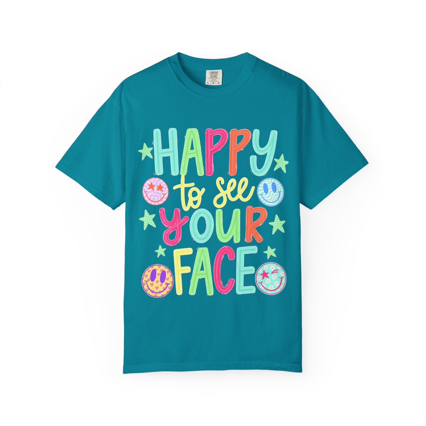 Happy to See Your Face Comfort Colors