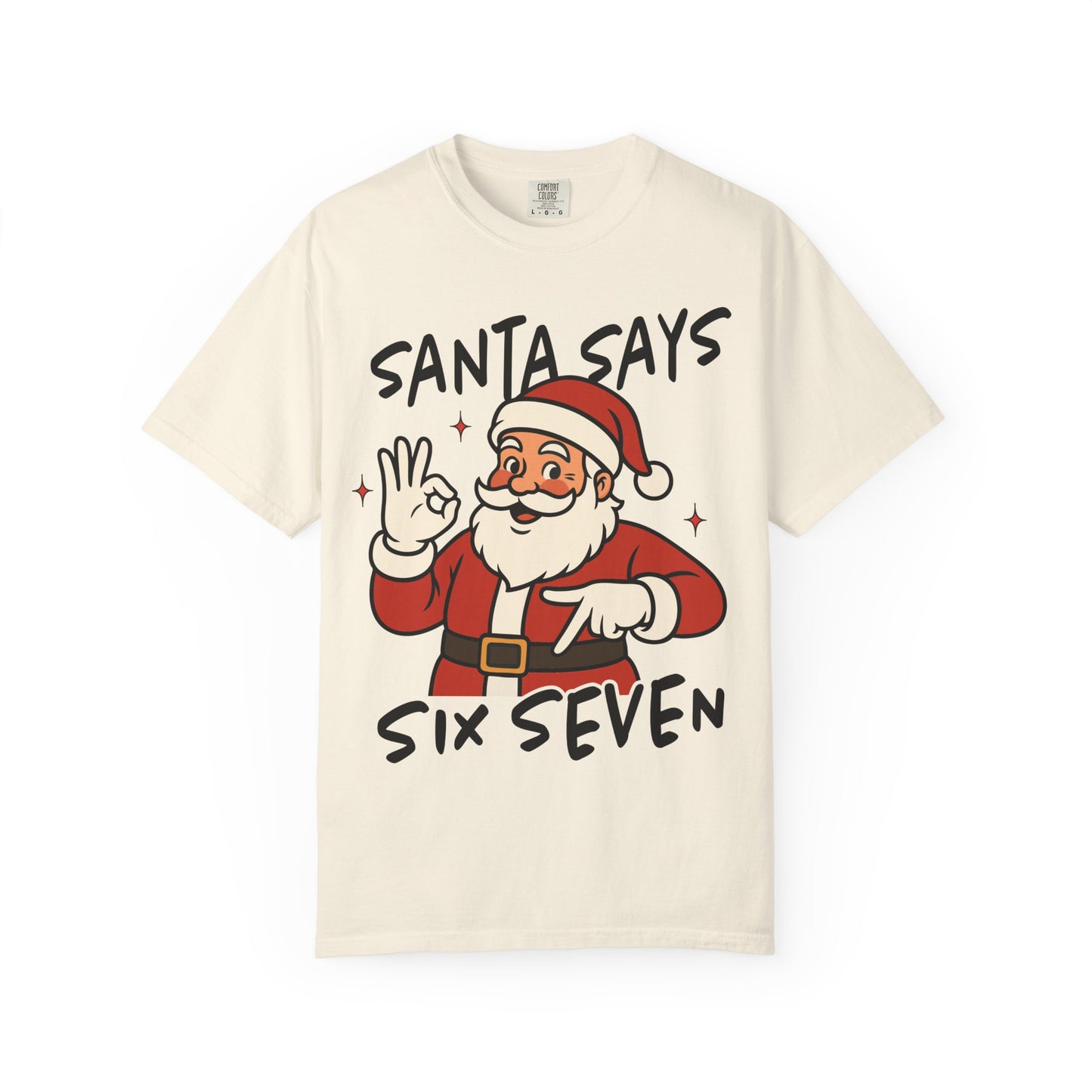 Santa Says Six Seven Adult Tee