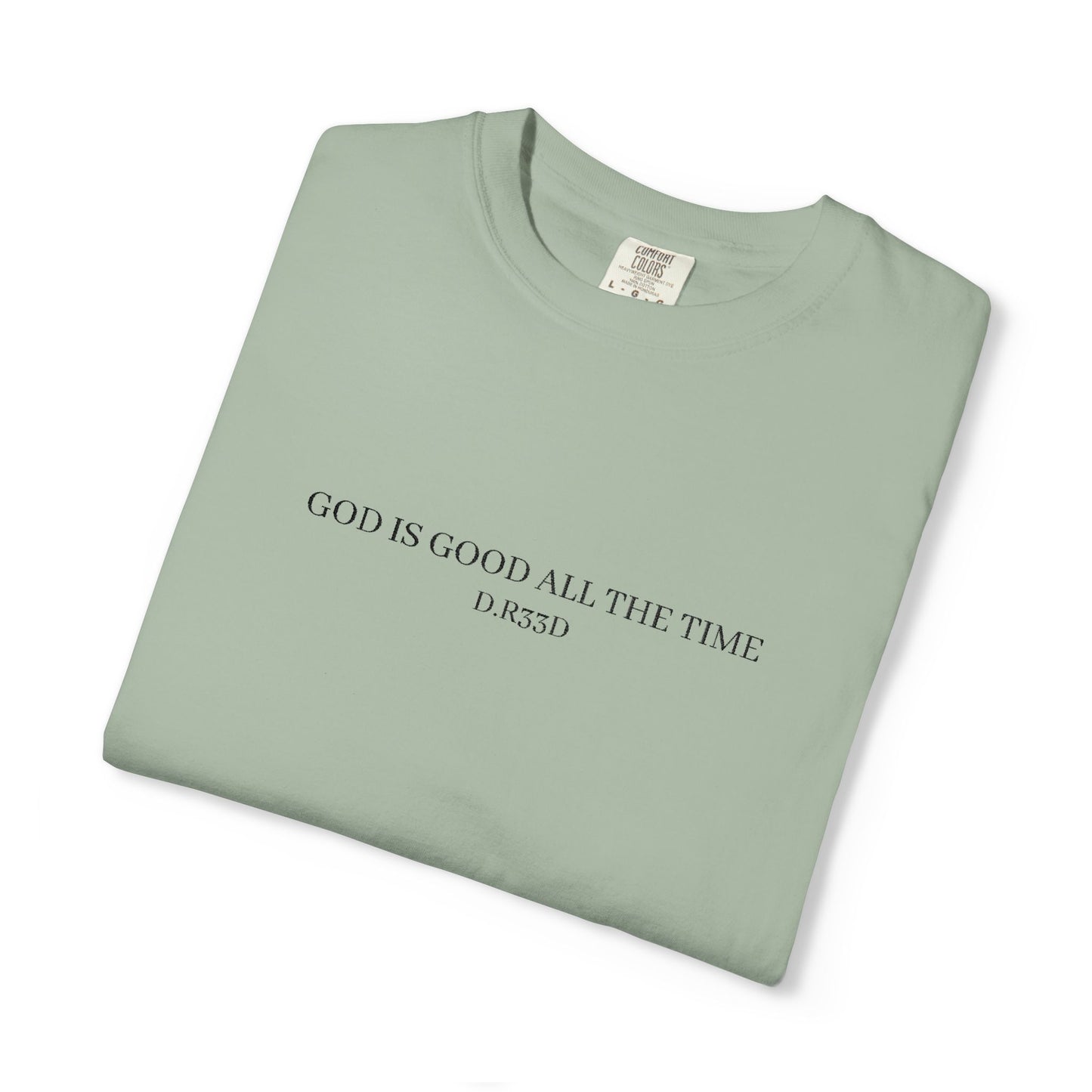 D.R33D God Is Good Embroidered Front Only
