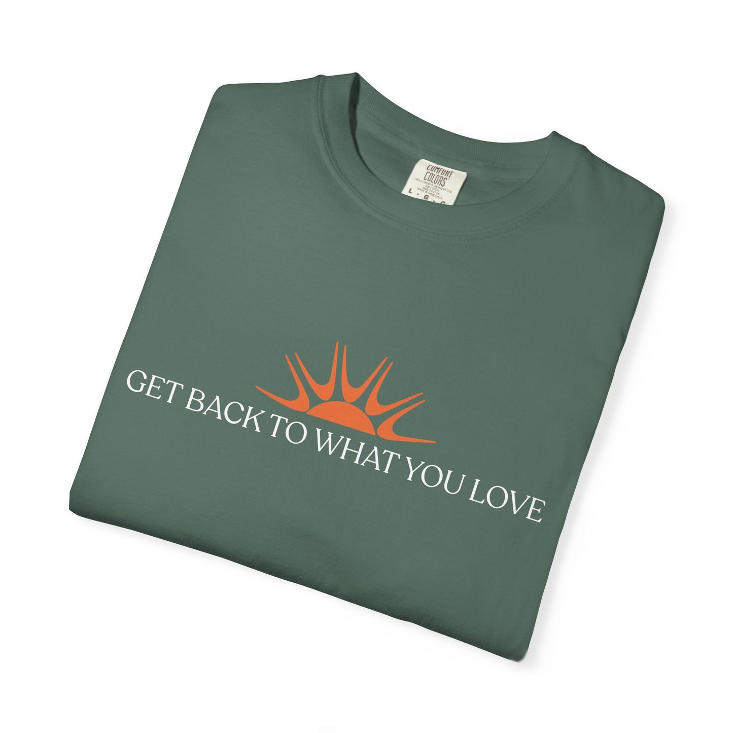 Classic Get Back to What You Love TheraWest  Comfort Colors