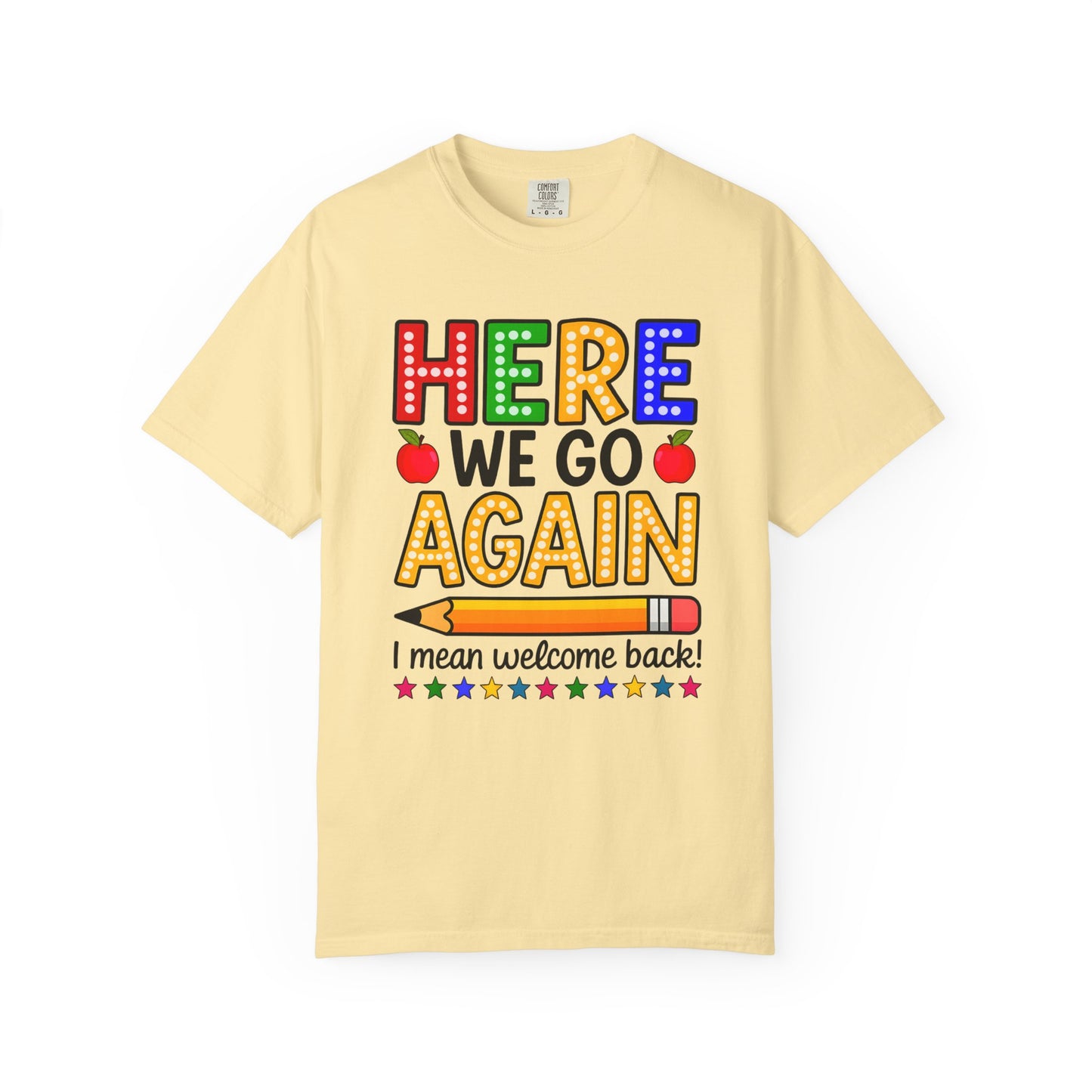 Here we go again Comfort Colors