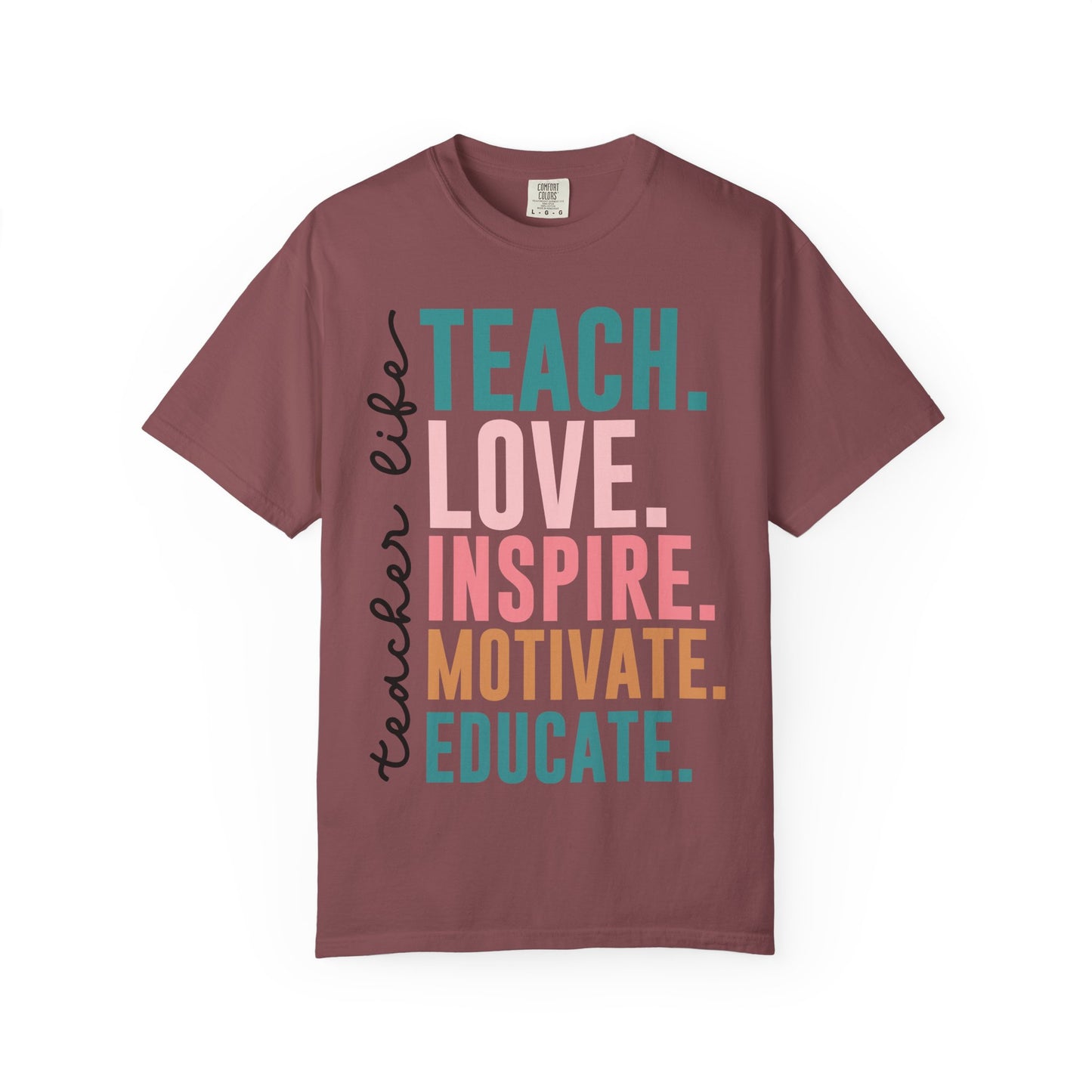 Teacher Life Comfort Colors