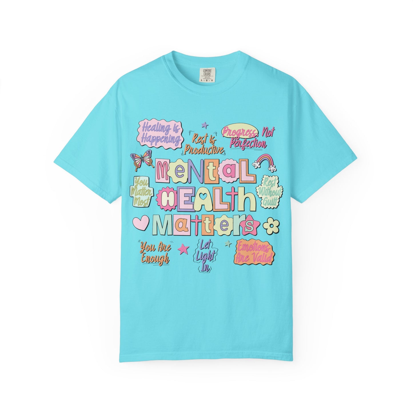 Mental Health Matters Comfort Colors Tee