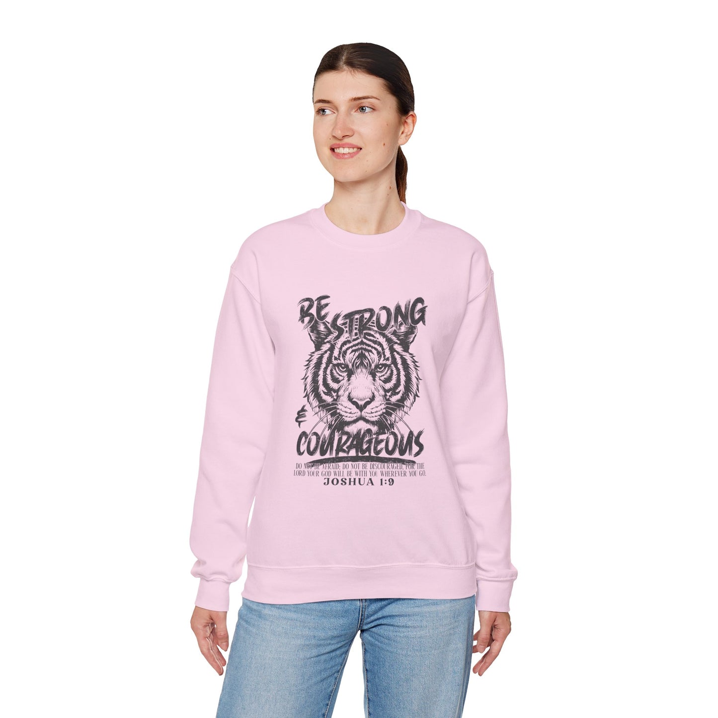 Be Strong and Courageous Gildan Sweatshirt