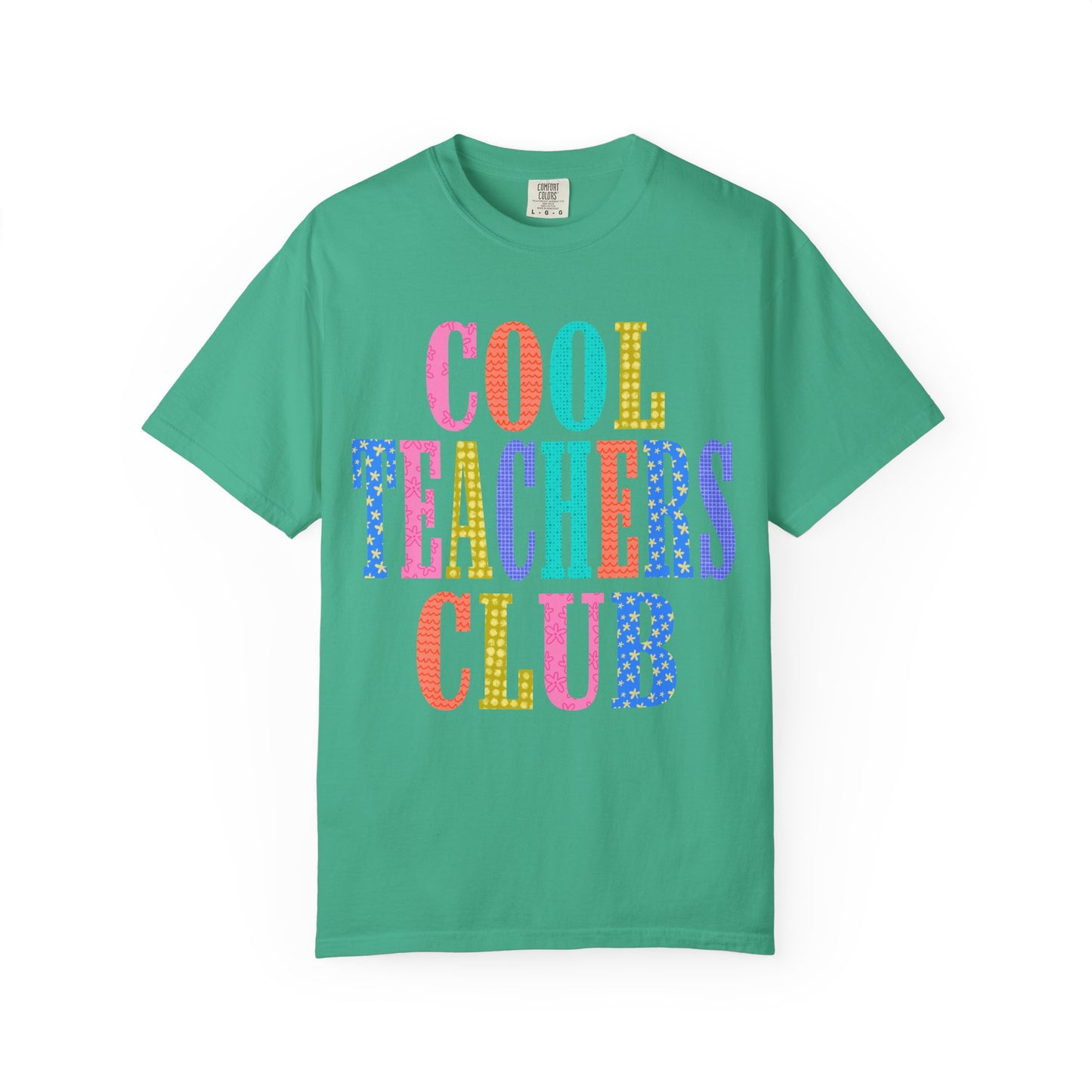 Cool Teachers Club Comfort Colors