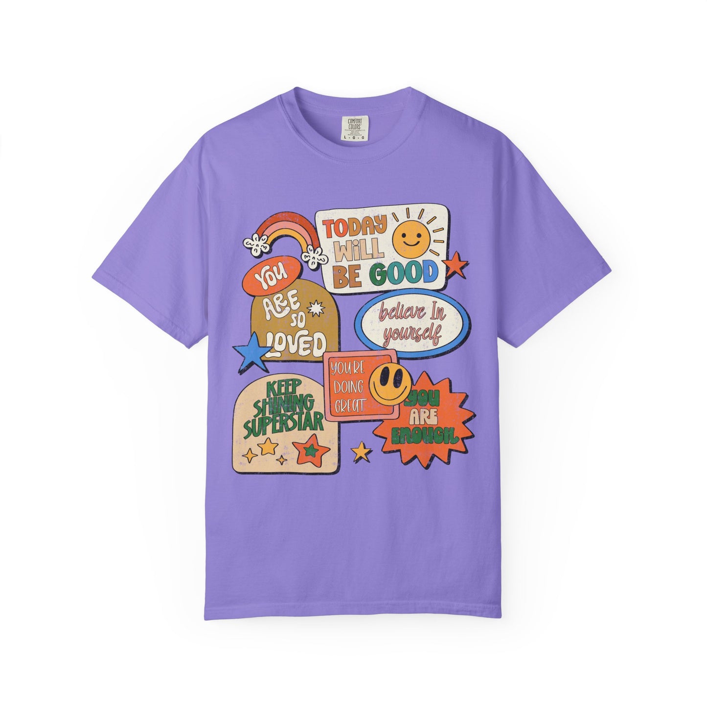 Today Will Be A Good Day Comfort Colors Tee