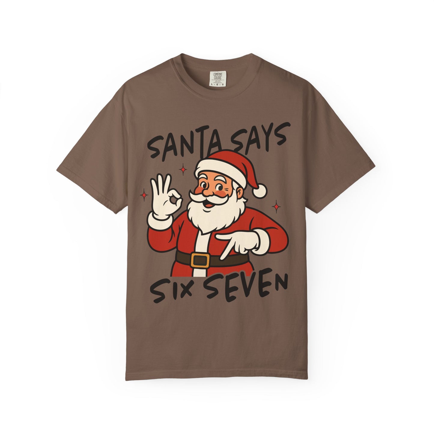 Santa Says Six Seven Adult Tee