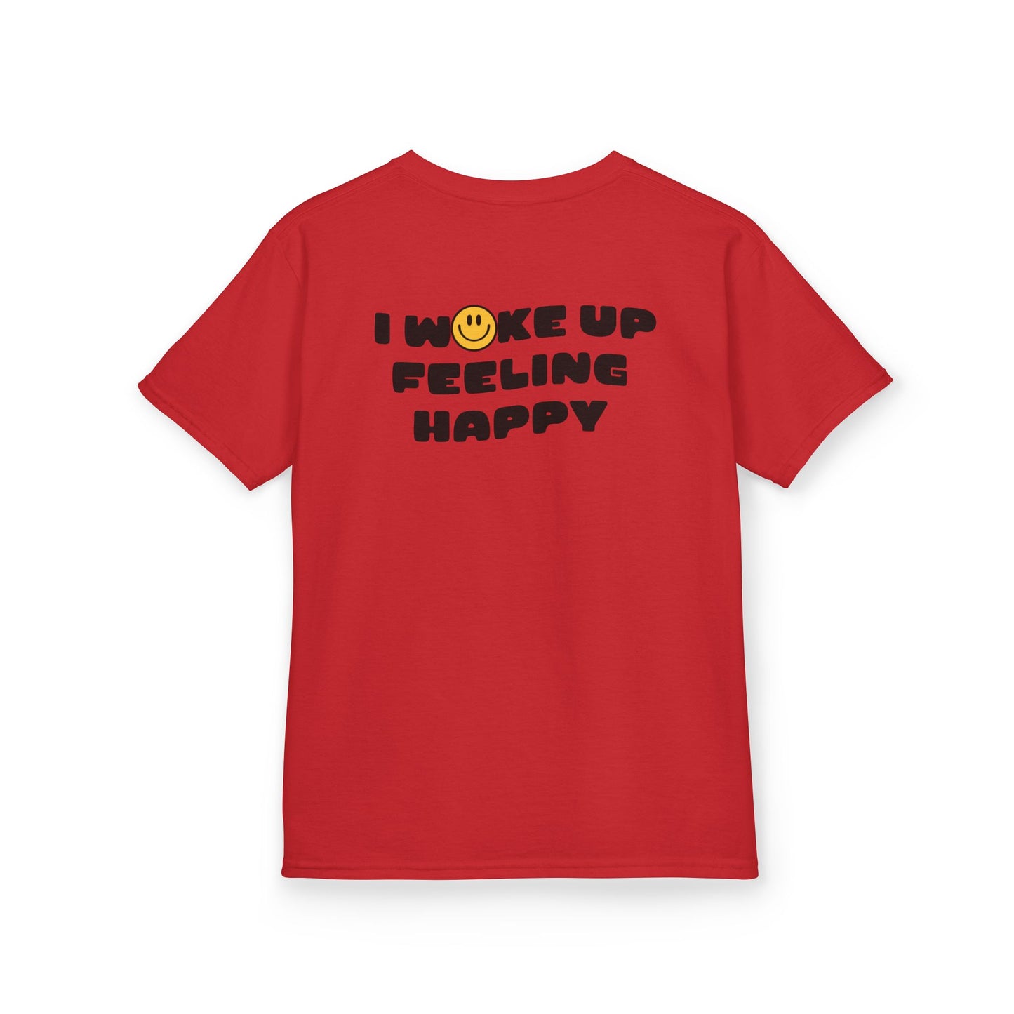 Youth I Woke Up Feeling Happy Front Back Tee