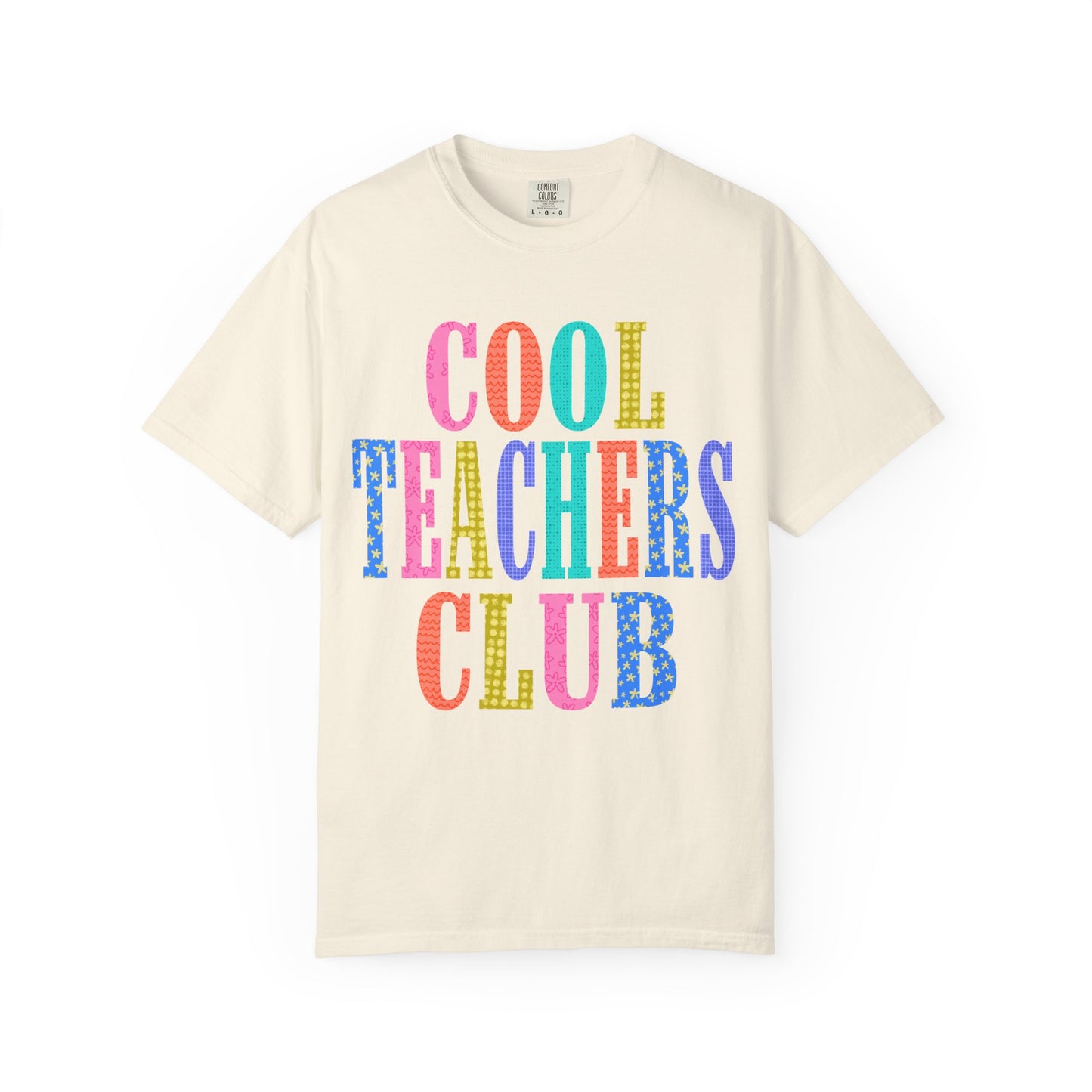 Cool Teachers Club Comfort Colors