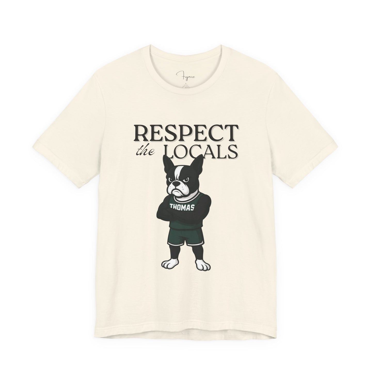 Thomas Respect the Locals