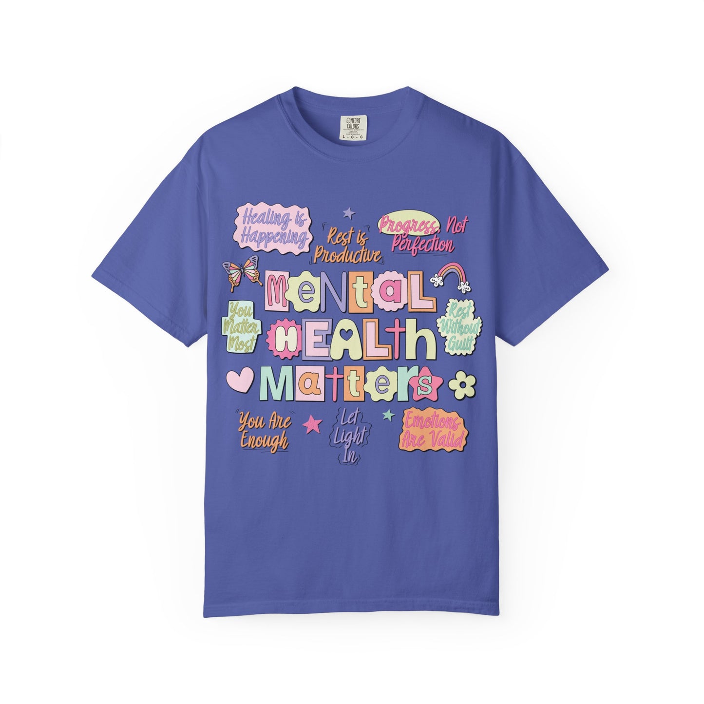 Mental Health Matters Comfort Colors Tee