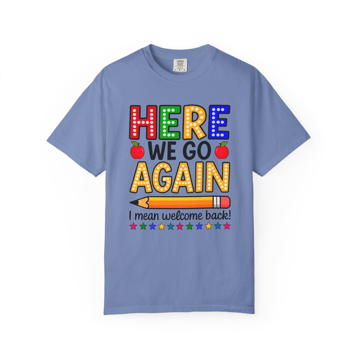 Here we go again Comfort Colors