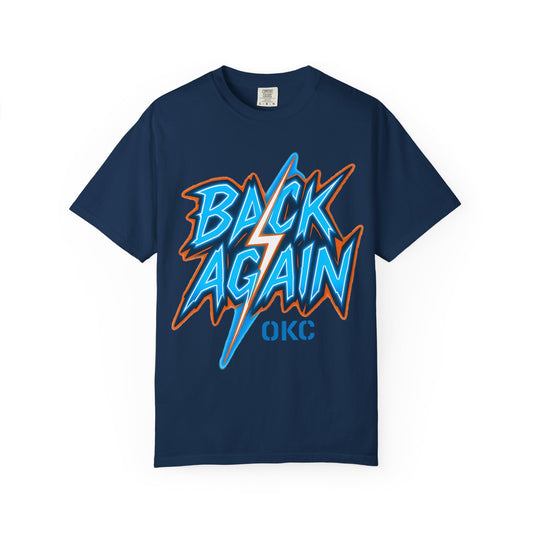 Back Again OKC Comfort Colors Tee
