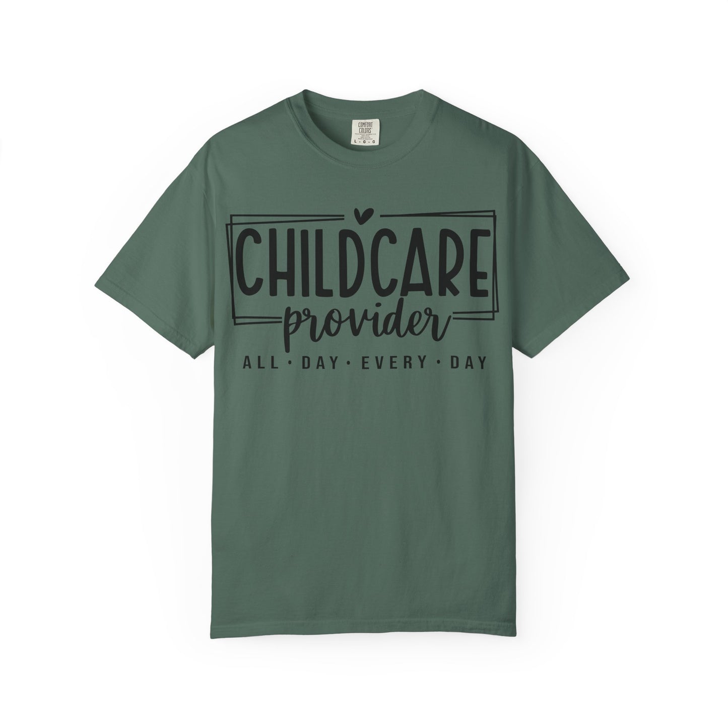 Child Care Provider All Day Comfort Colors