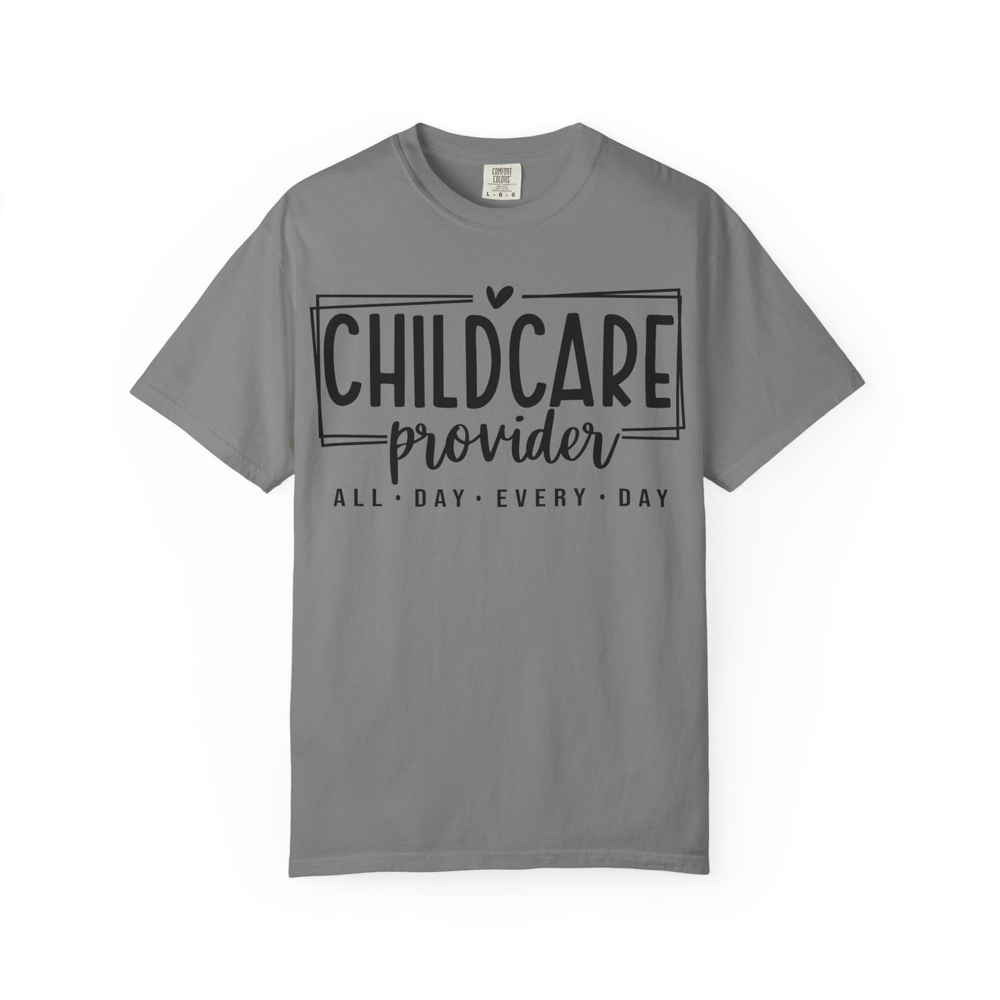 Child Care Provider All Day Comfort Colors