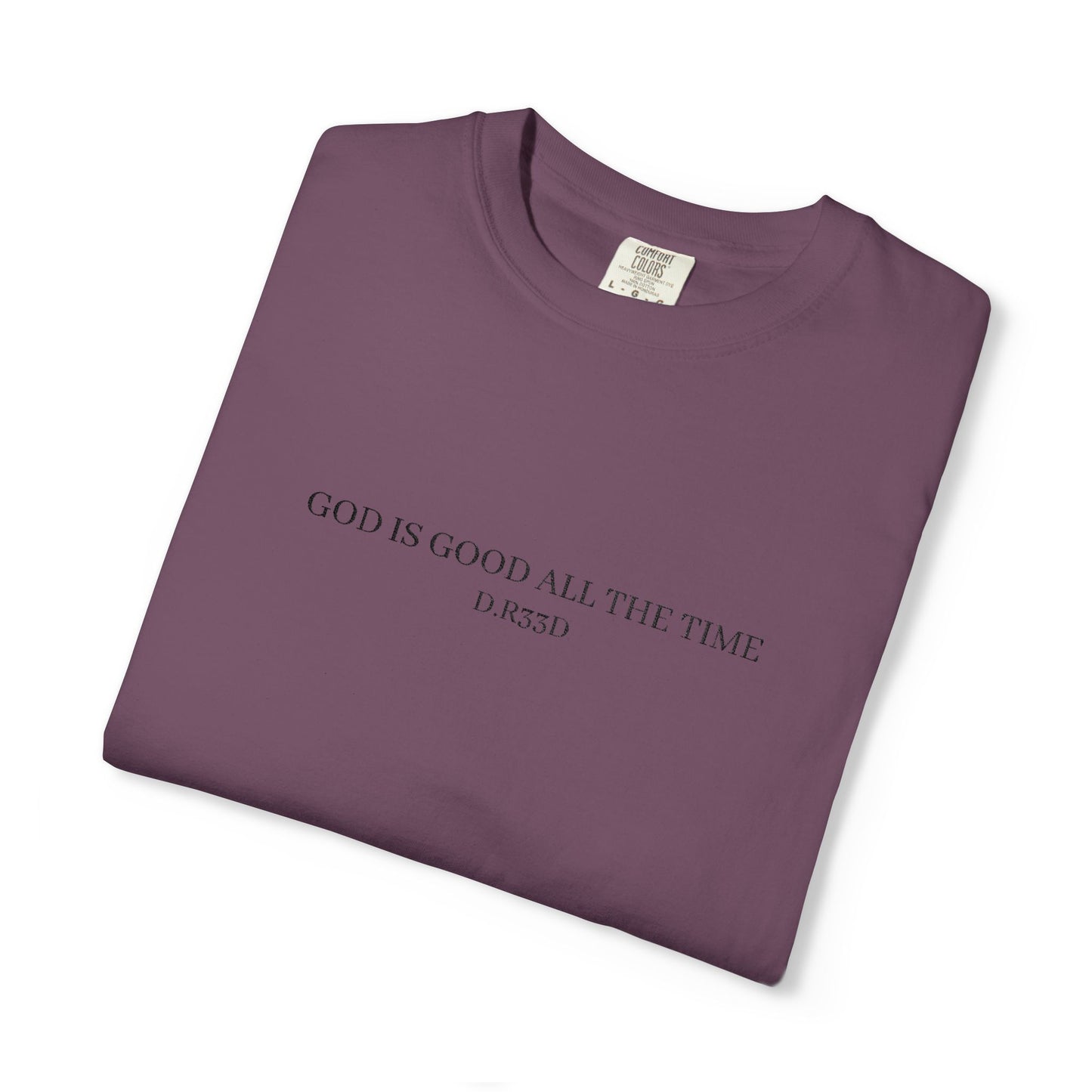 D.R33D God Is Good Embroidered Front Only