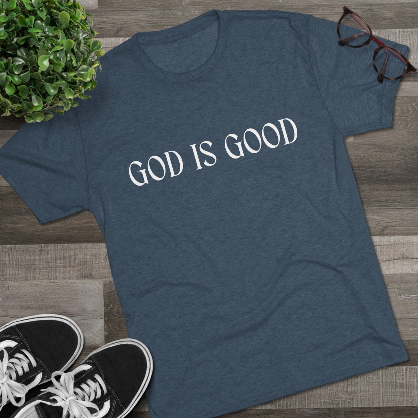 Unisex Tri-Blend Crew Tee D.R33D God is Good Front Back