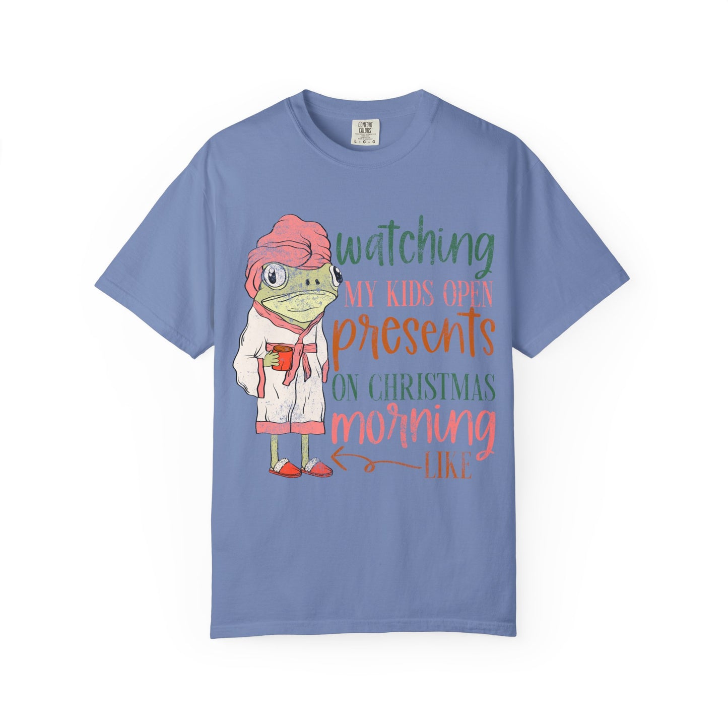 Watching My Kids Open Present On Christmas Morning Comfort Colors Tee