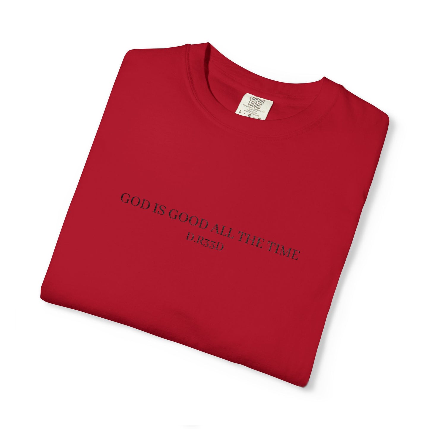 D.R33D God Is Good Embroidered Front Only