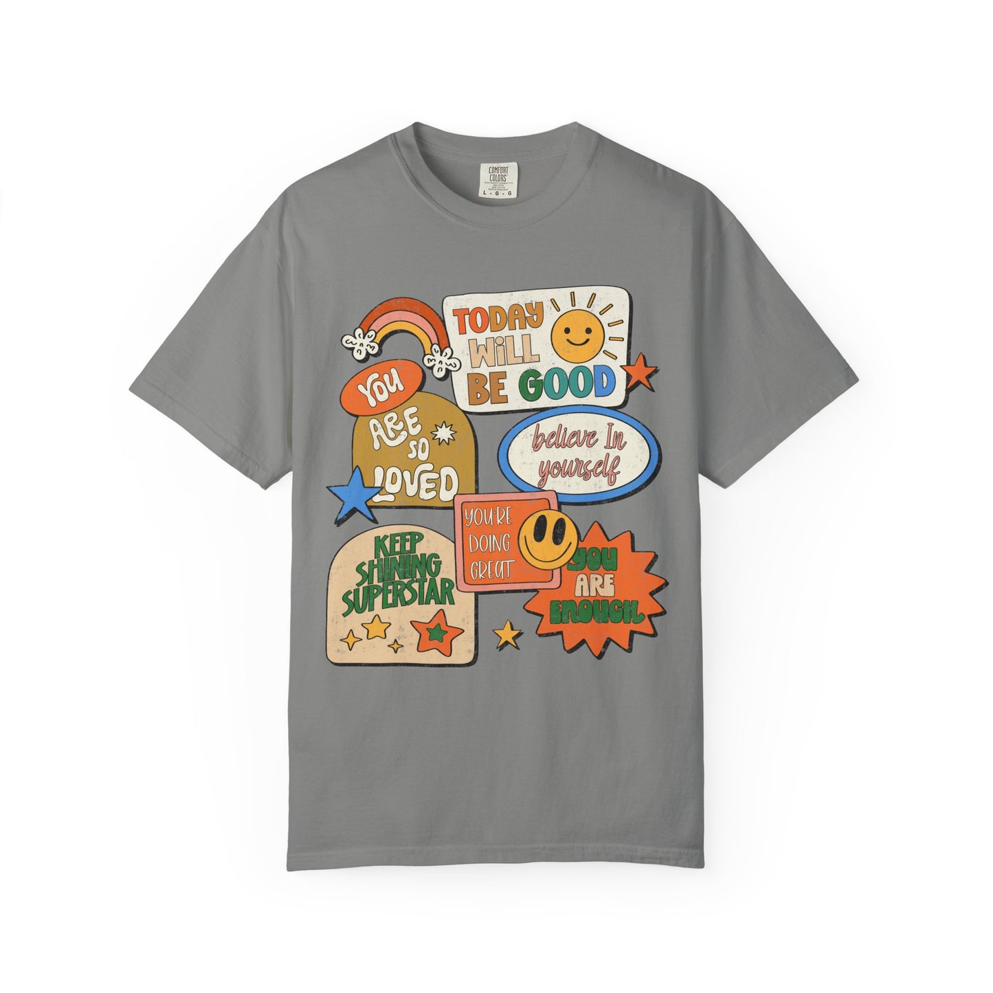 Today Will Be A Good Day Comfort Colors Tee