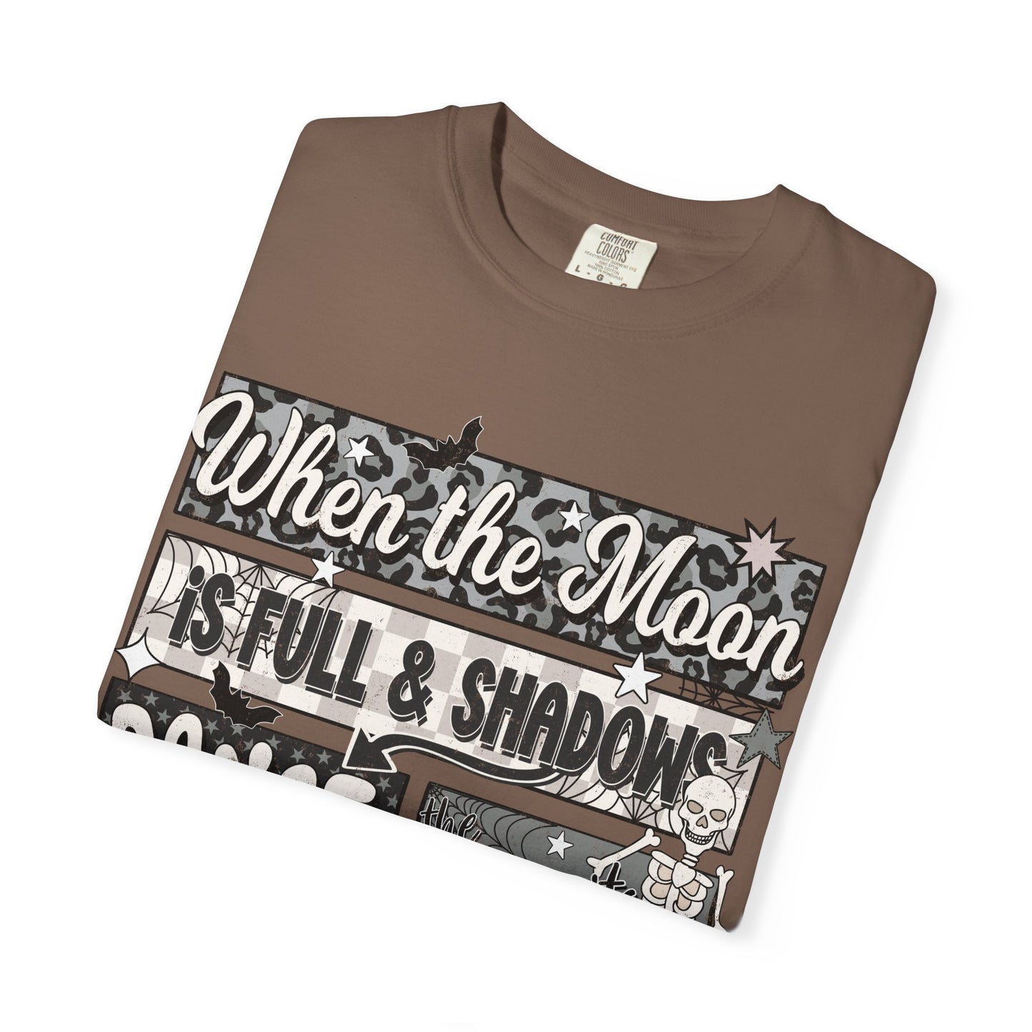 When the Moon is Full Tee
