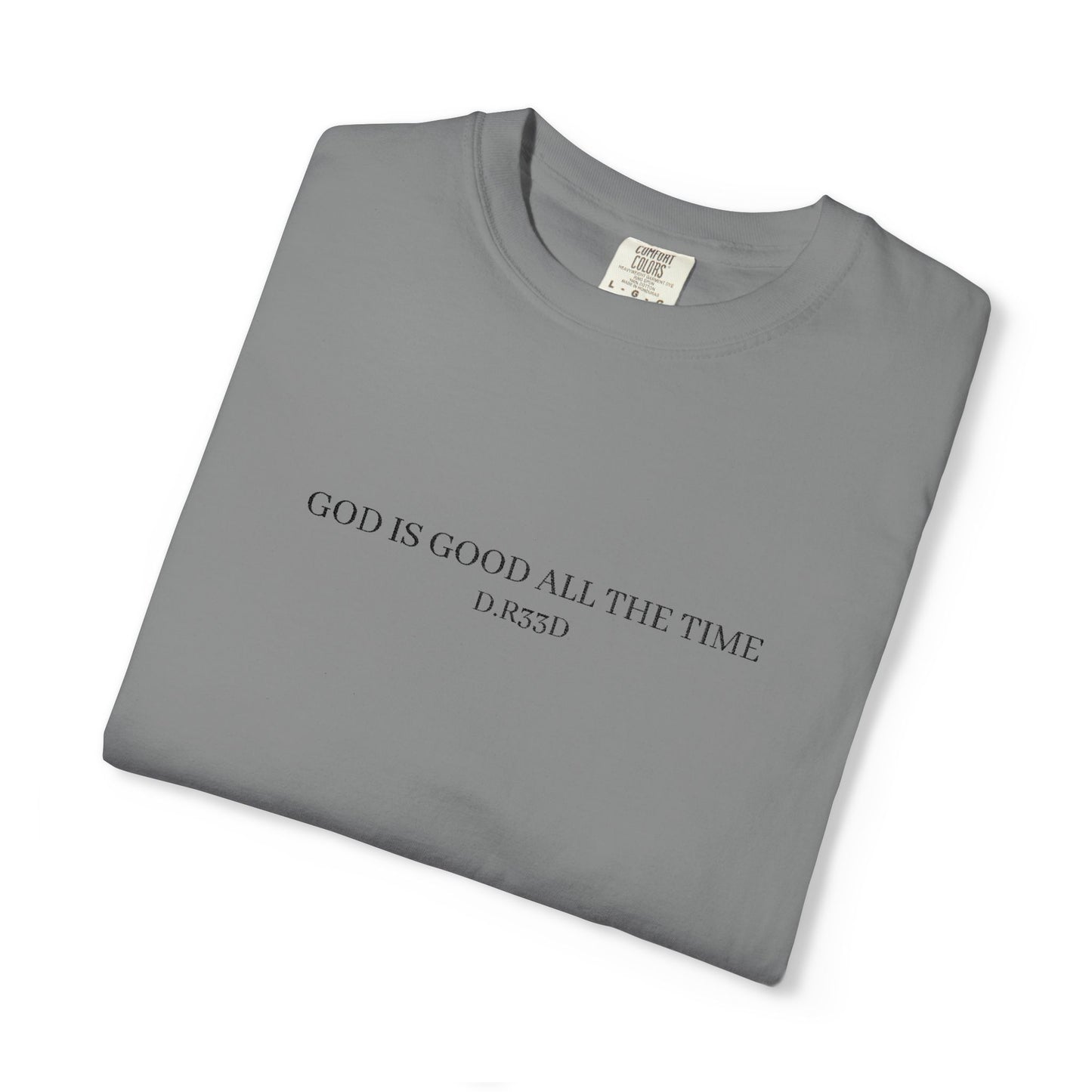 D.R33D God Is Good Embroidered Front Only